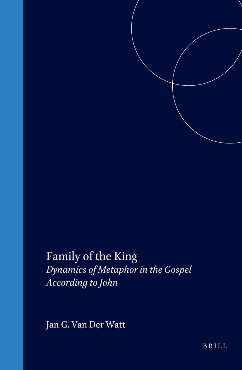Family of the King: Dynamics of Metaphor in the Gosepl According to John book