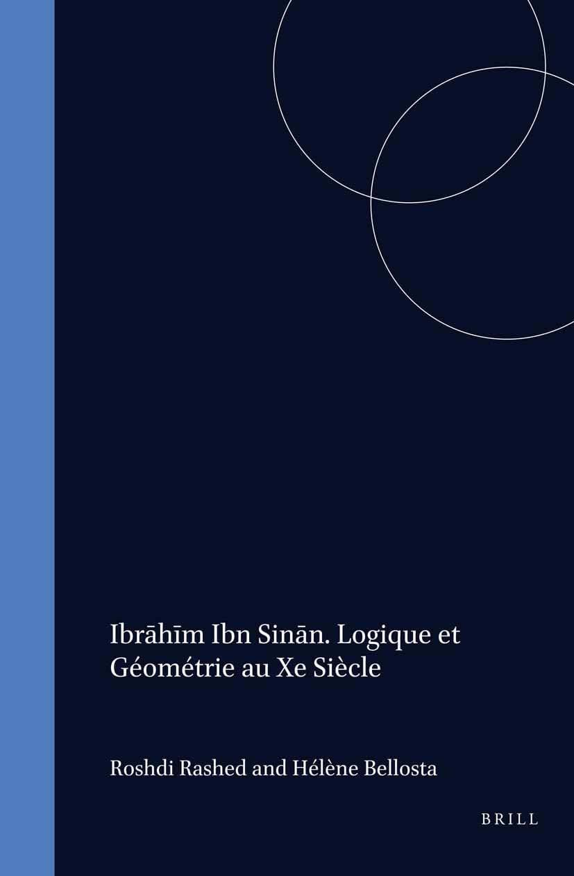 Ibrahim Ibn Sinan. Logique Et Geometrie Au Xe Siecle book