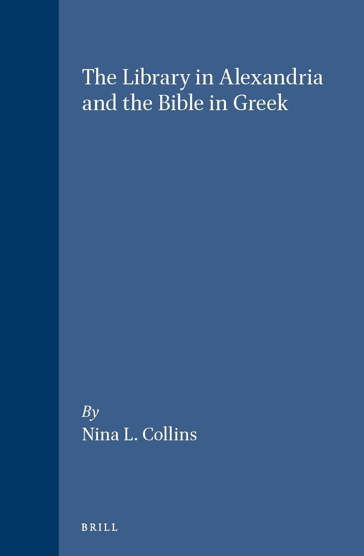 The Library in Alexandria and the Bible in Greek Architecture