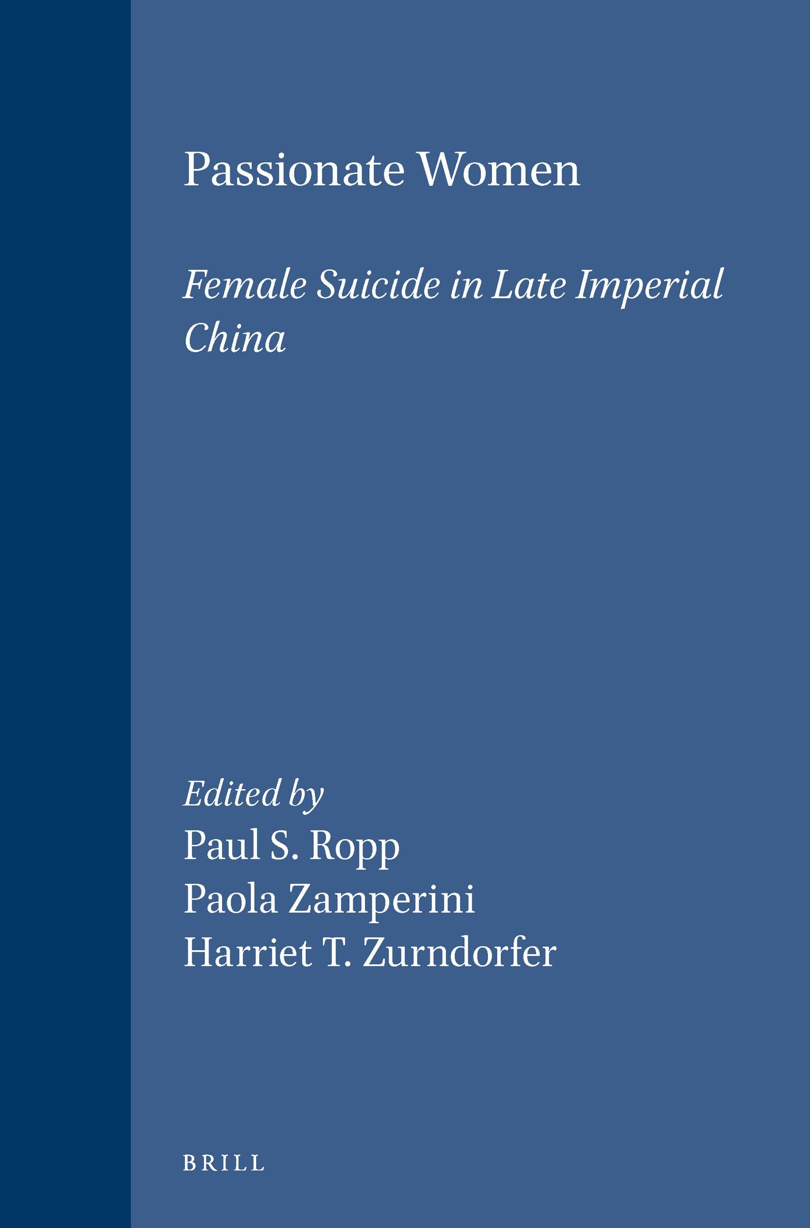 Passionate Women: Female Suicide in Late Imperial China Social Sciences