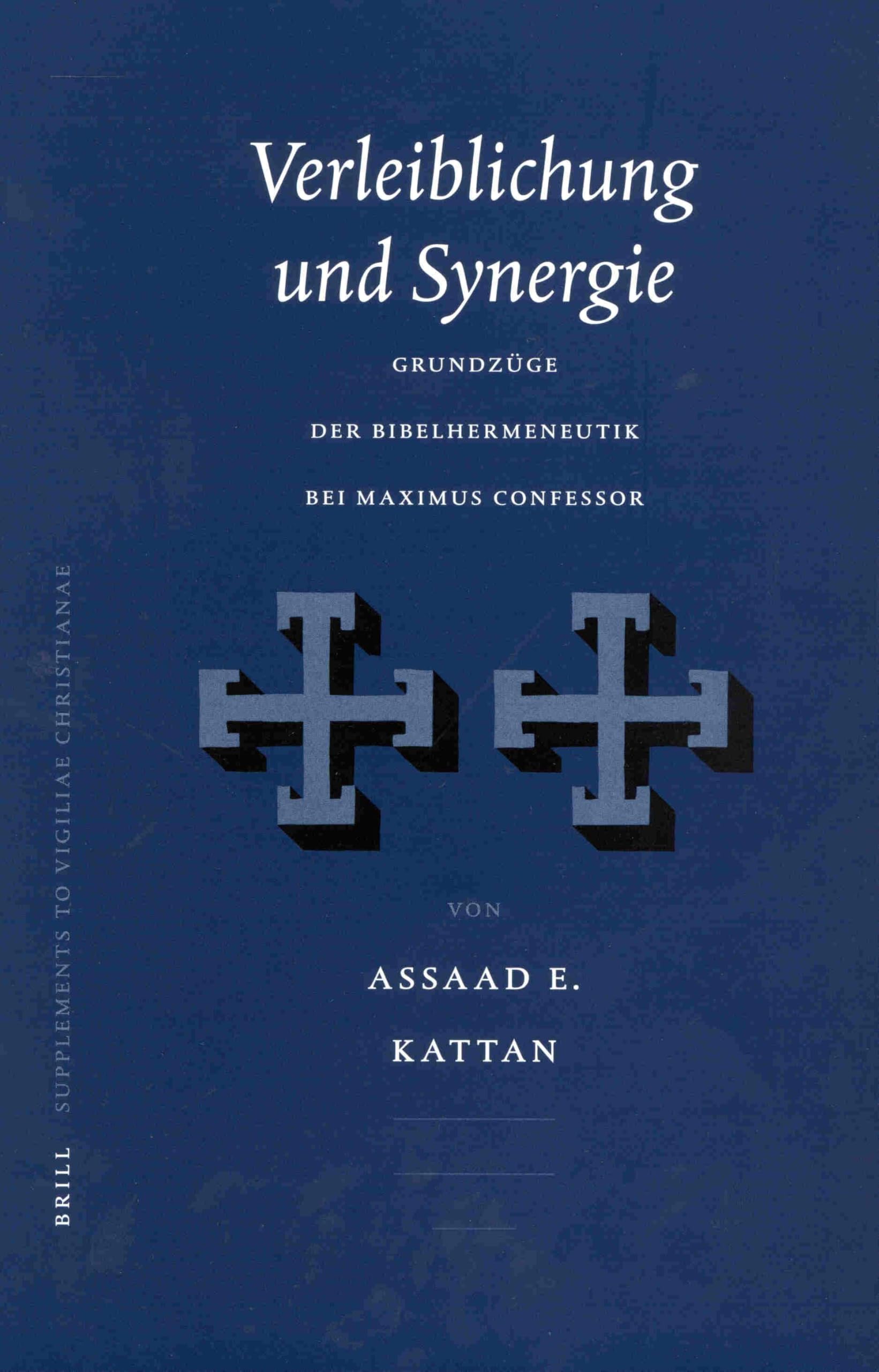 Verleiblichung Und Synergie: Grundzüge Der Bibelhermeneutik Bei Maximus Confessor book