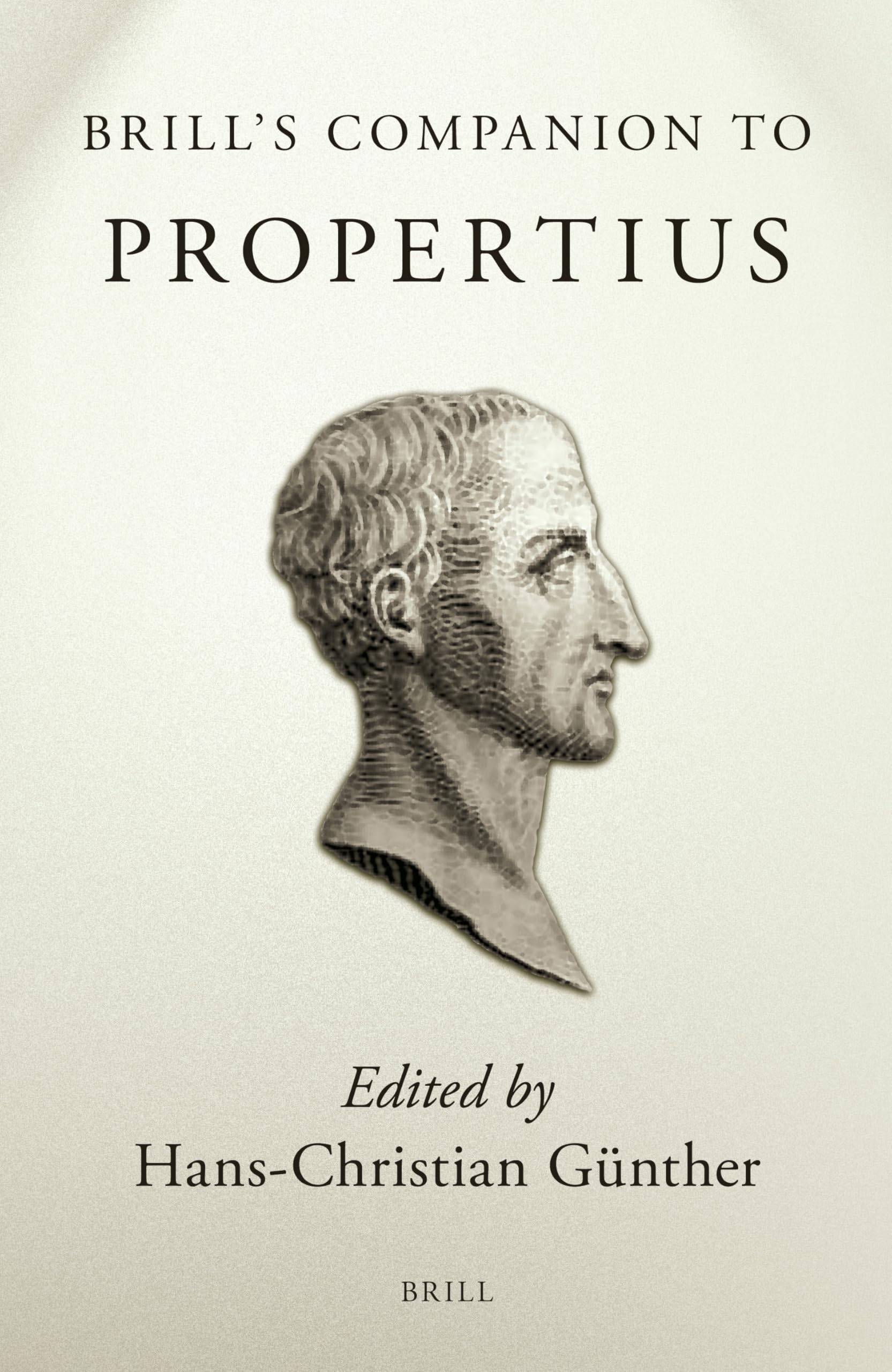 Brill's Companion to Propertius (Brill's Companions to Classical Studies) Historical Fiction