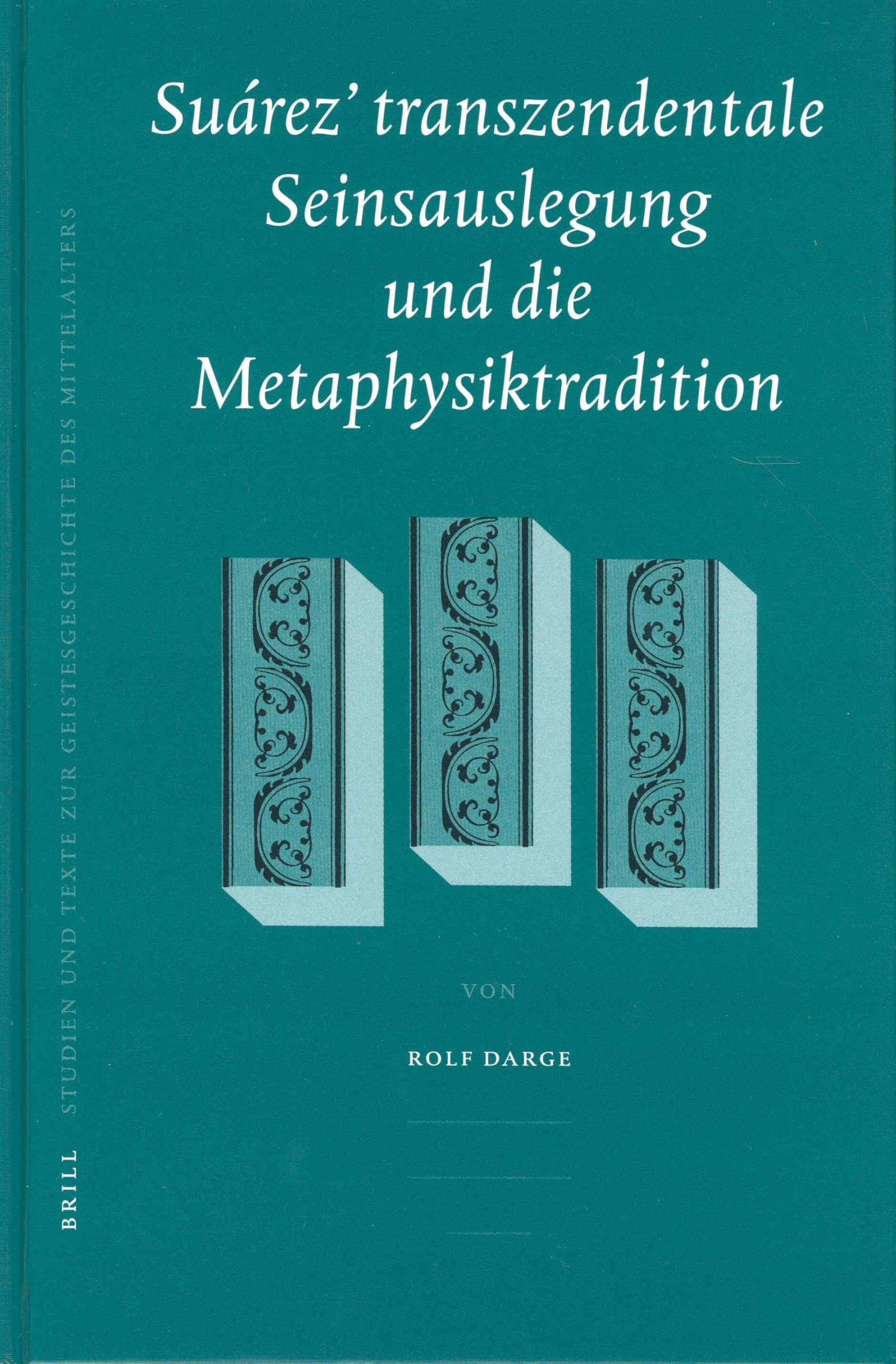 Suárez' Transzendentale Seinsauslegung Und Die Metaphysiktradition book
