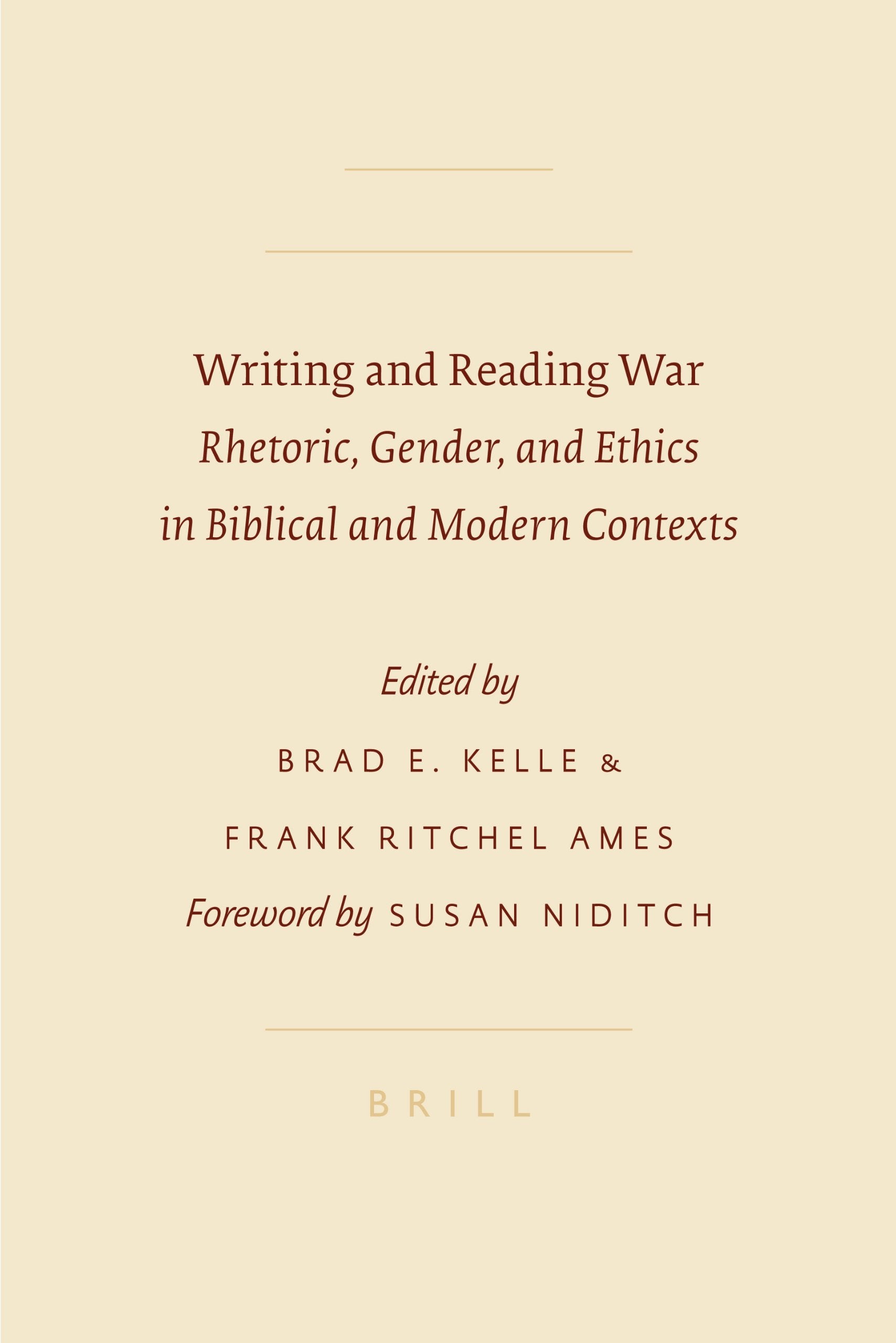 Writing and Reading War: Rhetoric, Gender, and Ethics in Biblical and Modern Contexts (Sbl - Symposium, Band 42) Film, Art & Culture