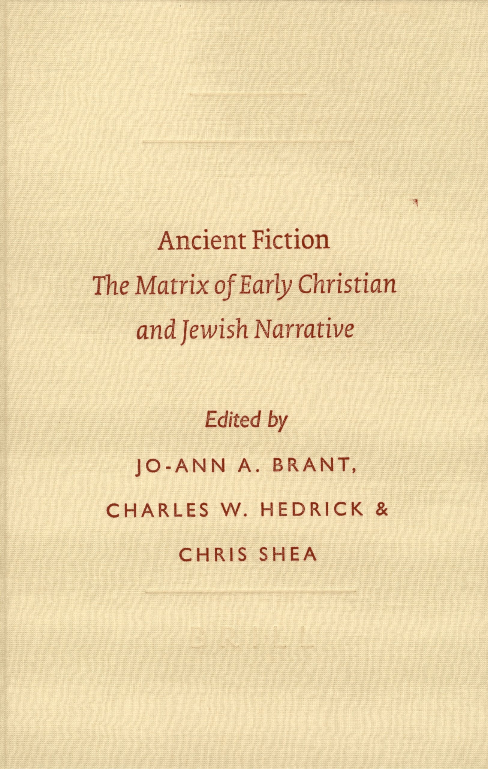 Ancient Fiction: The Matrix of Early Christian and Jewish Narrative (Symposium Series, Band 32) Contemporary literature