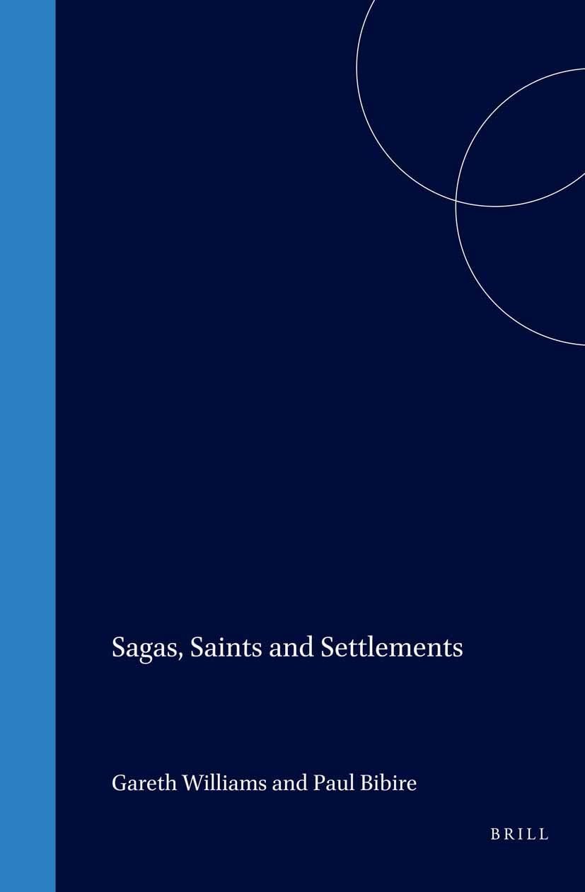 Sagas, Saints and Settlements (The Northern World, 11) Contemporary literature