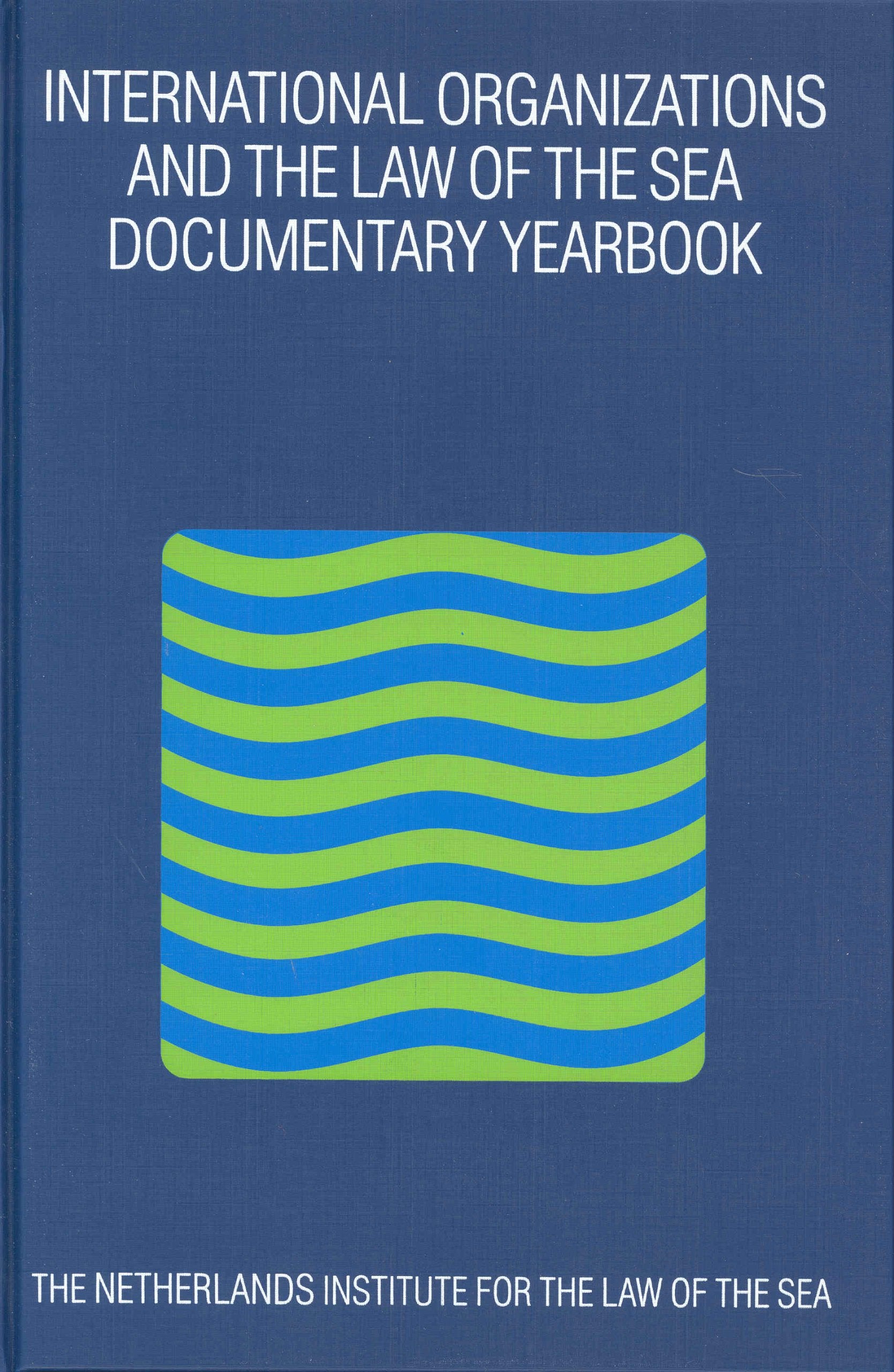 International Organizations and the Law of the Sea 2001: Documentary Yearbook Law