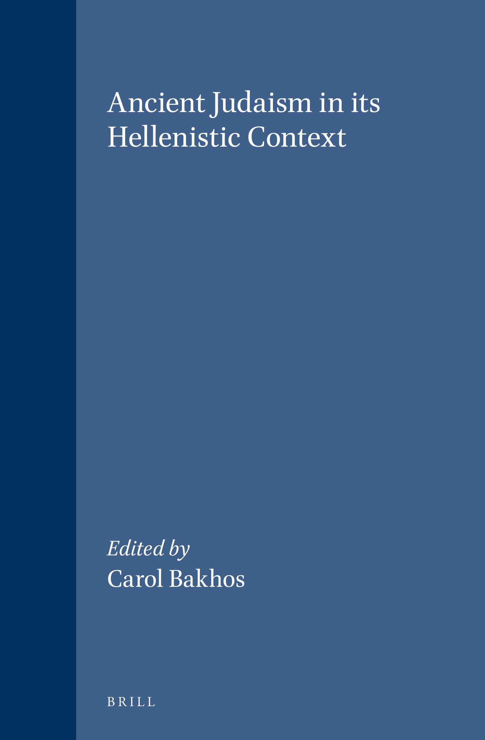 Ancient Judaism in Its Hellenistic Context (SUPPLEMENTS TO THE JOURNAL FOR THE STUDY OF JUDAISM, 95) Architecture