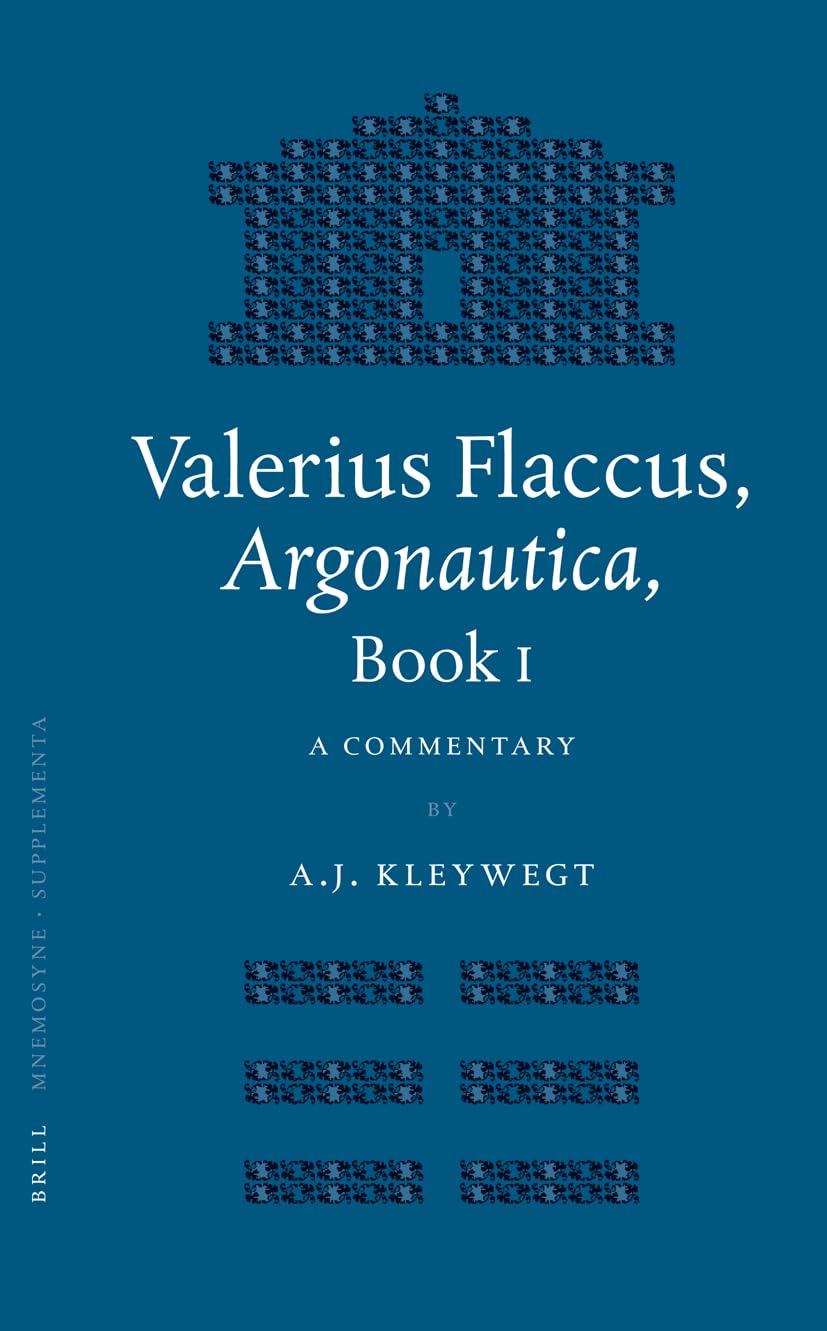 Valerius Flaccus, Argonautica, Book I: A Commentary (Mnemosyne, Bibliotheca Classica Batava Supplementum) Historical Fiction