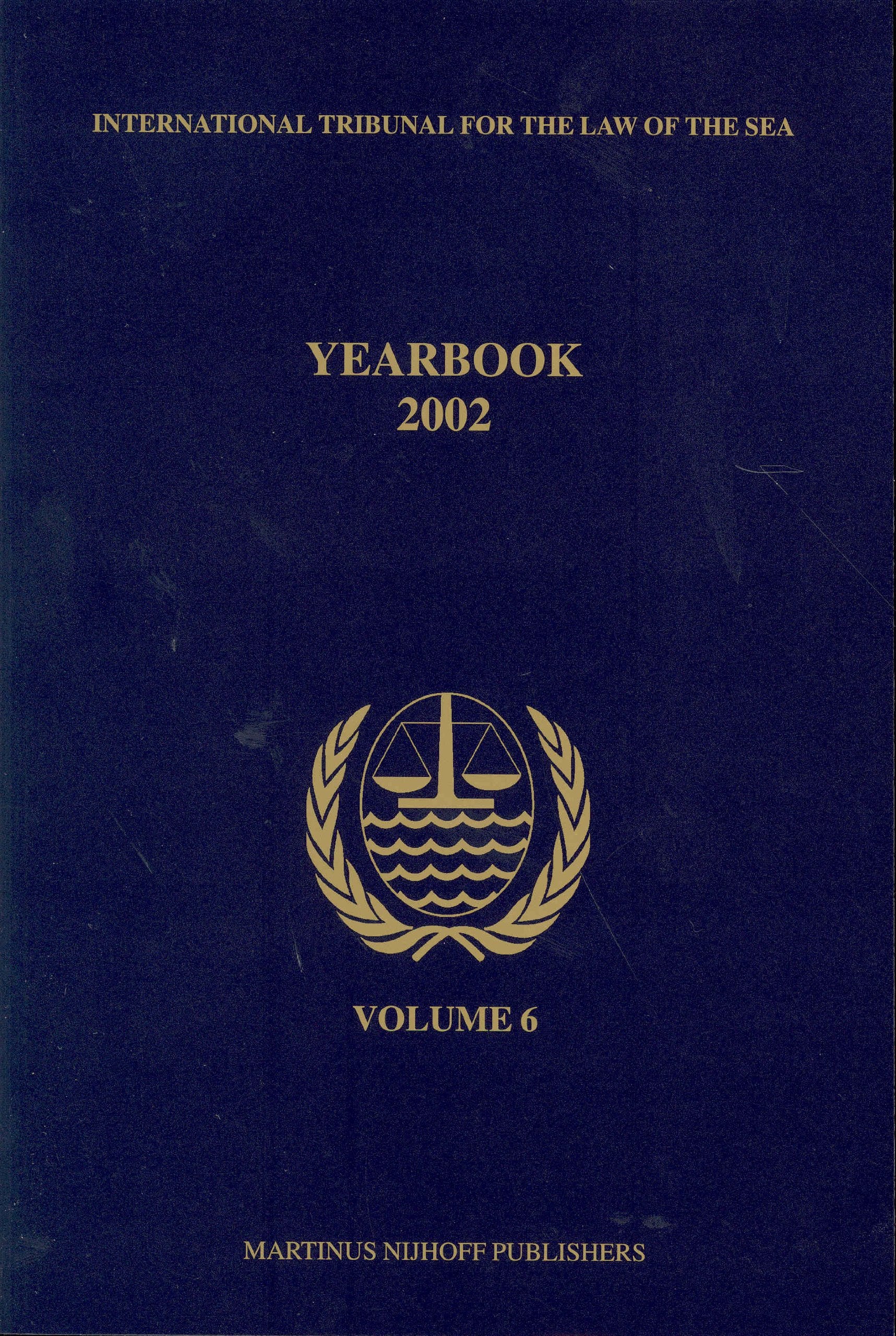 Yearbook International Tribunal for the Law of the Sea, Volume 6 (2002) (Yearbook International Tribunal for the Law of the Sea / Ann, Band 6) Law