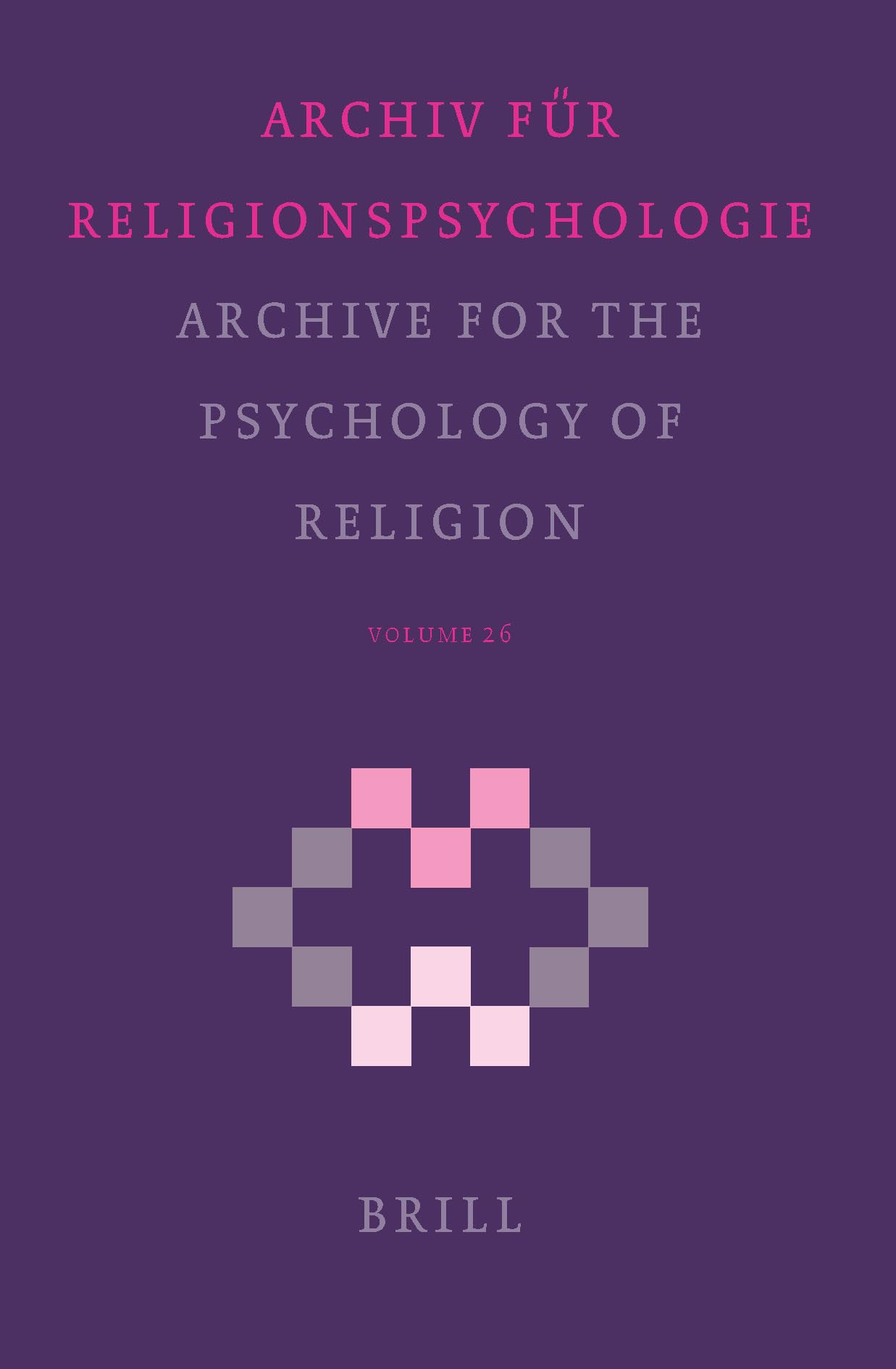 Archive for the Psychology of Religion / Archiv Für Religionspsychologie, Volume 26 (2004) Religion & Esotericism