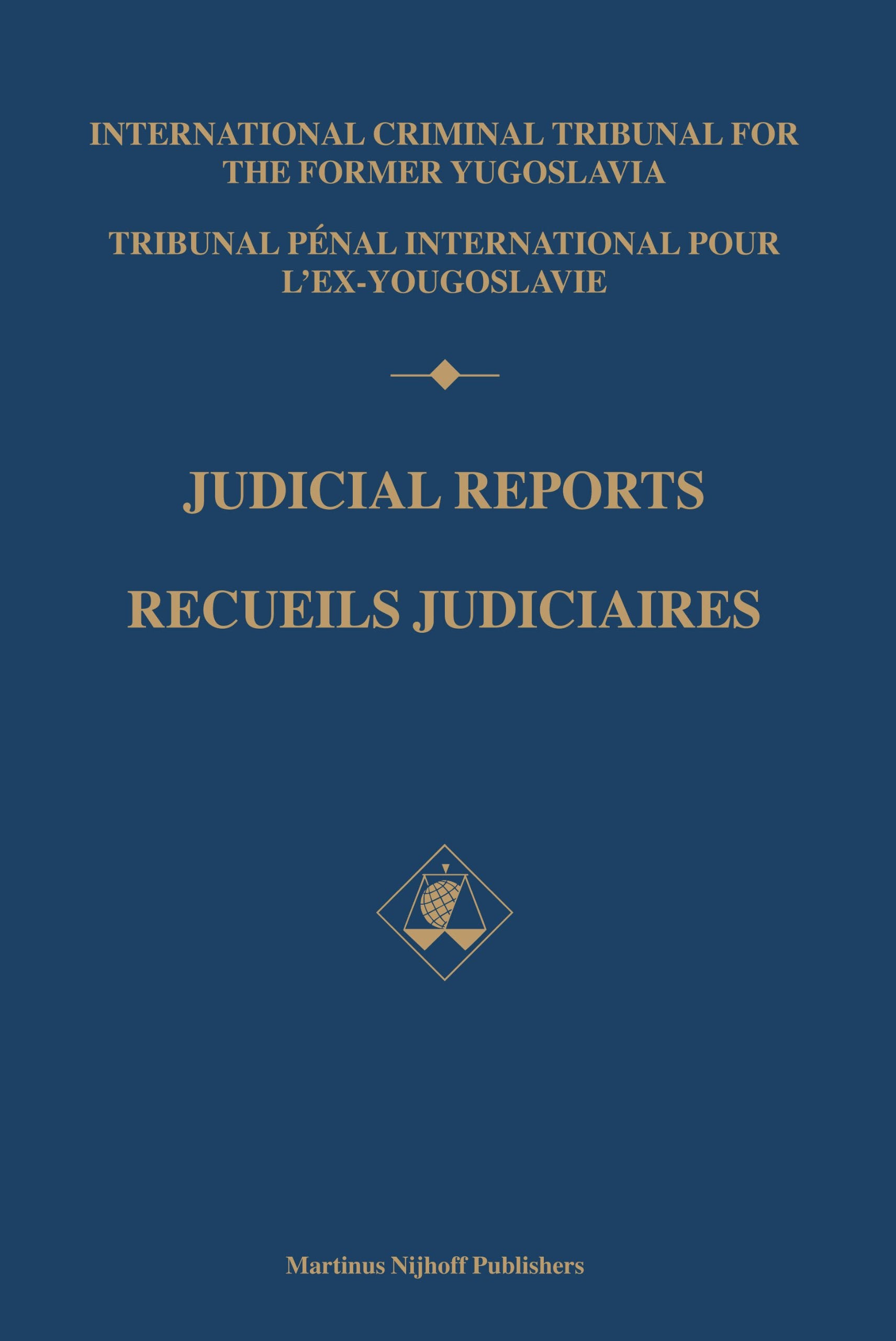 Judicial Reports / Recueils Judiciaires, 2000 (2 Vols): (volumes I and II): 2000 (Volumes I and II) Law