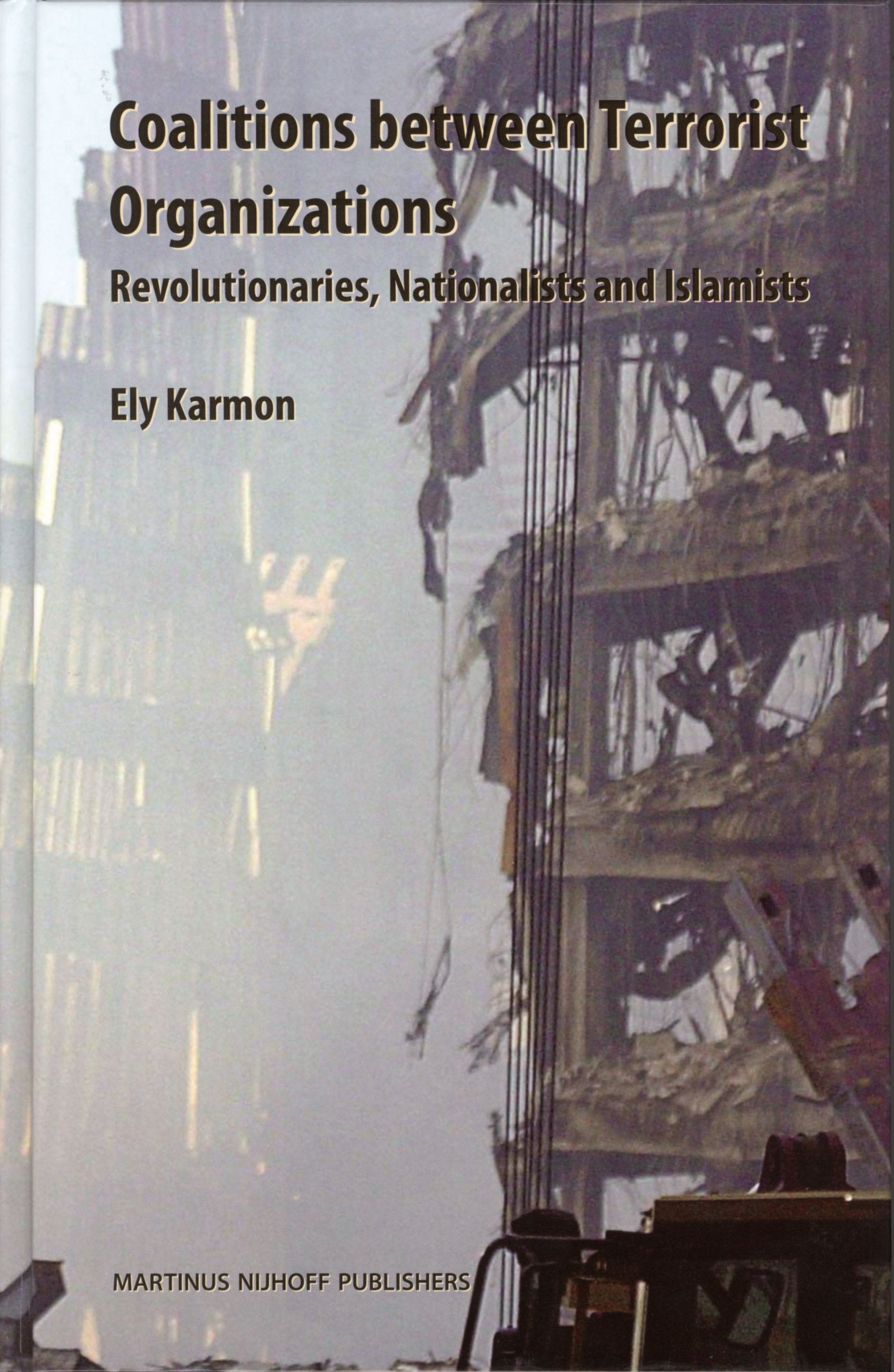 Coalitions Between Terrorist Organizations: Revolutionaries, Nationalists and Islamists Politics & History