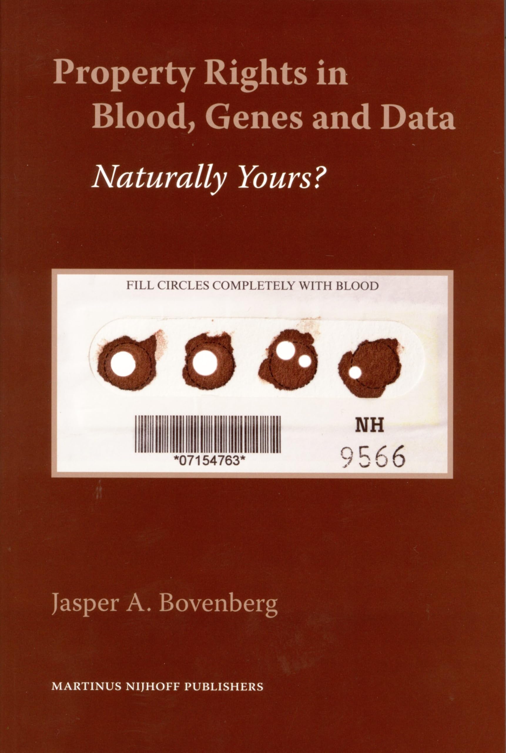 Property Rights in Blood, Genes and Data book