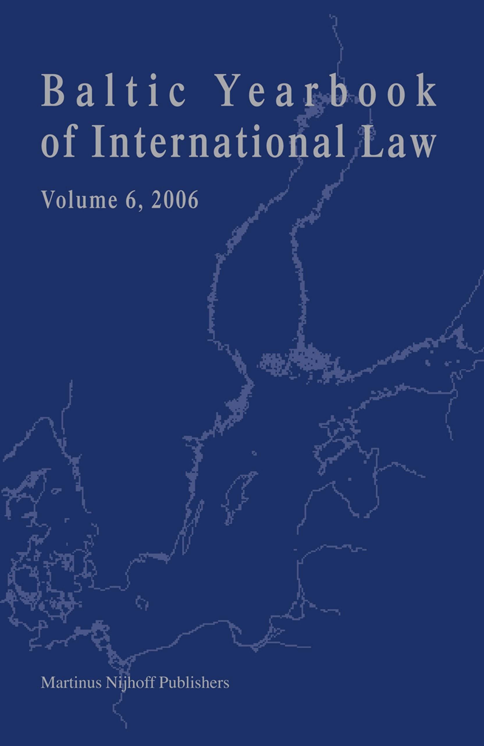 Baltic Yearbook of International Law, Volume 6 (2006) Law