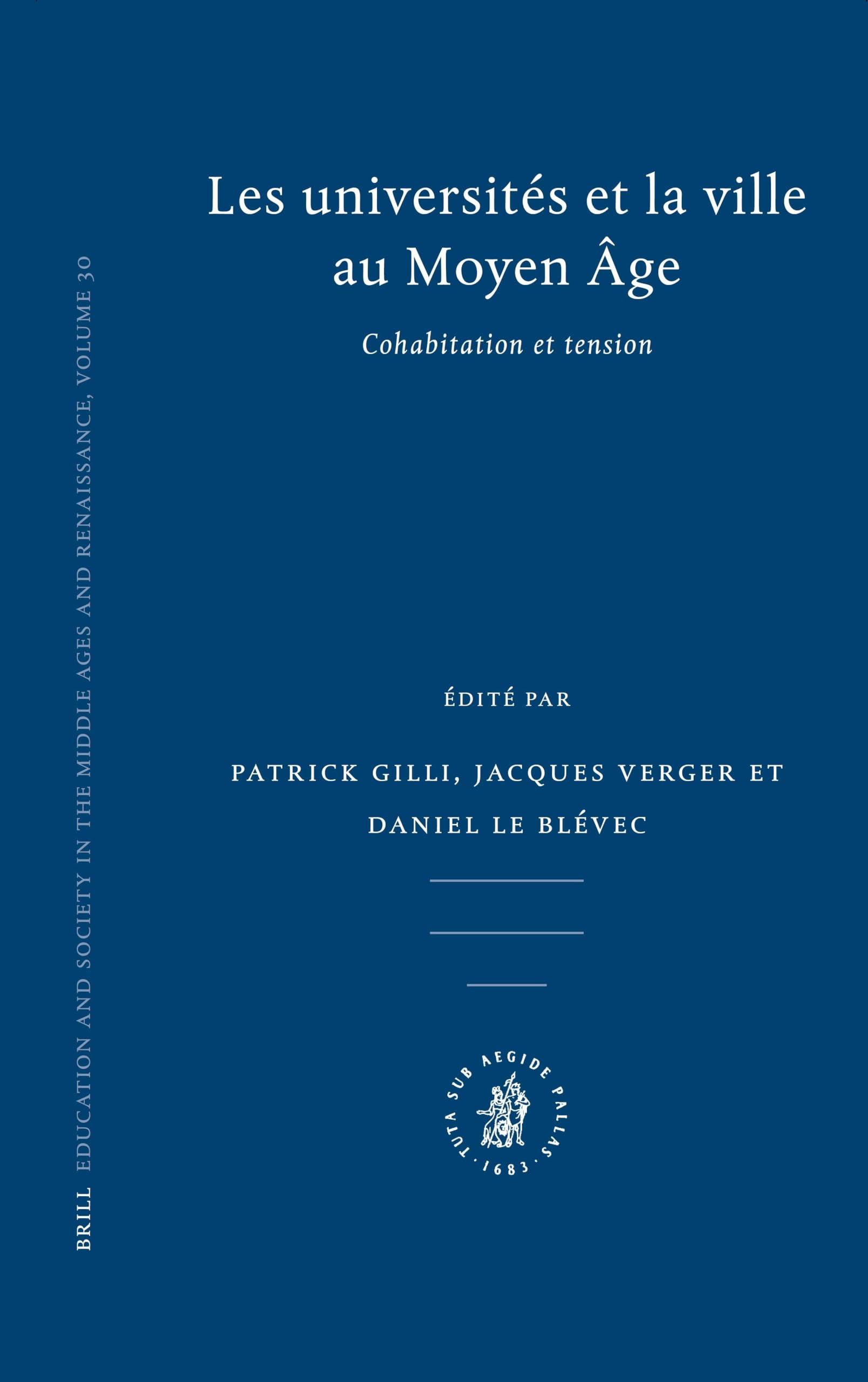 Les Universités Et La Ville Au Moyen Âge: Cohabitation Et Tension book