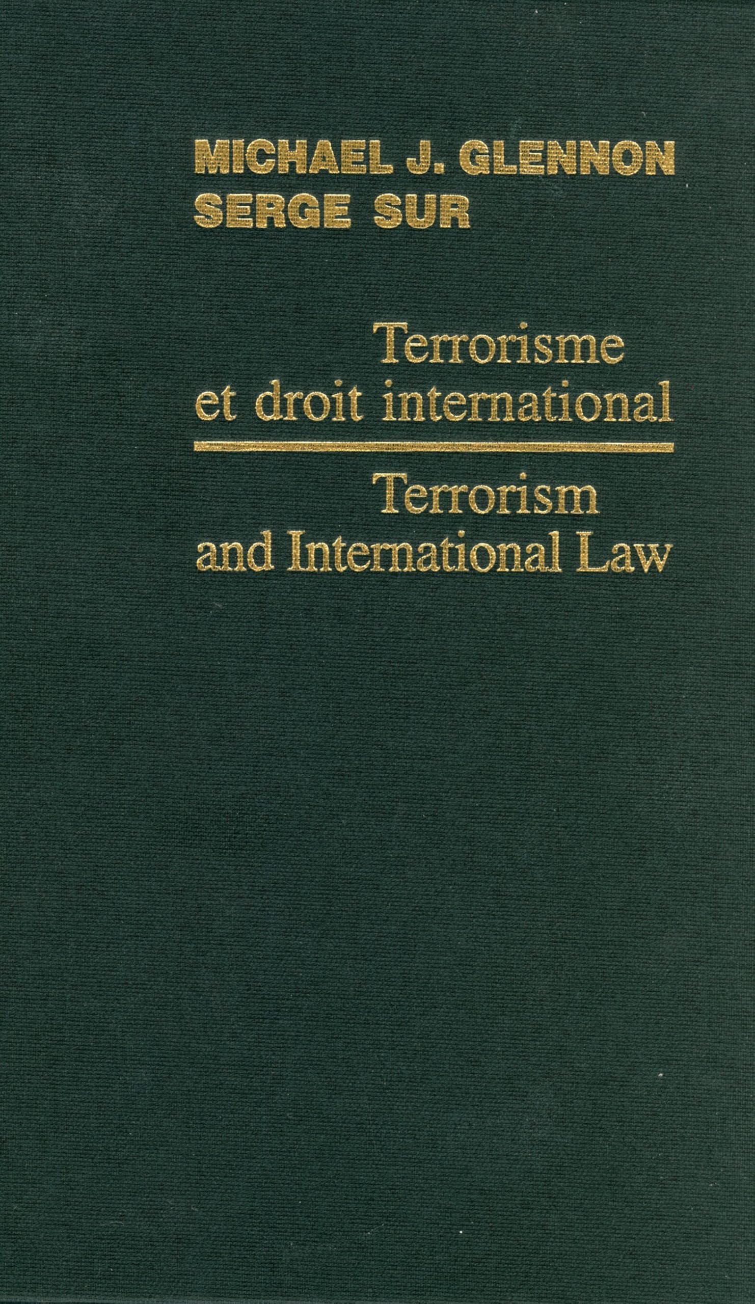 Terrorism and International Law / Terrorisme Et Droit International 2006 book