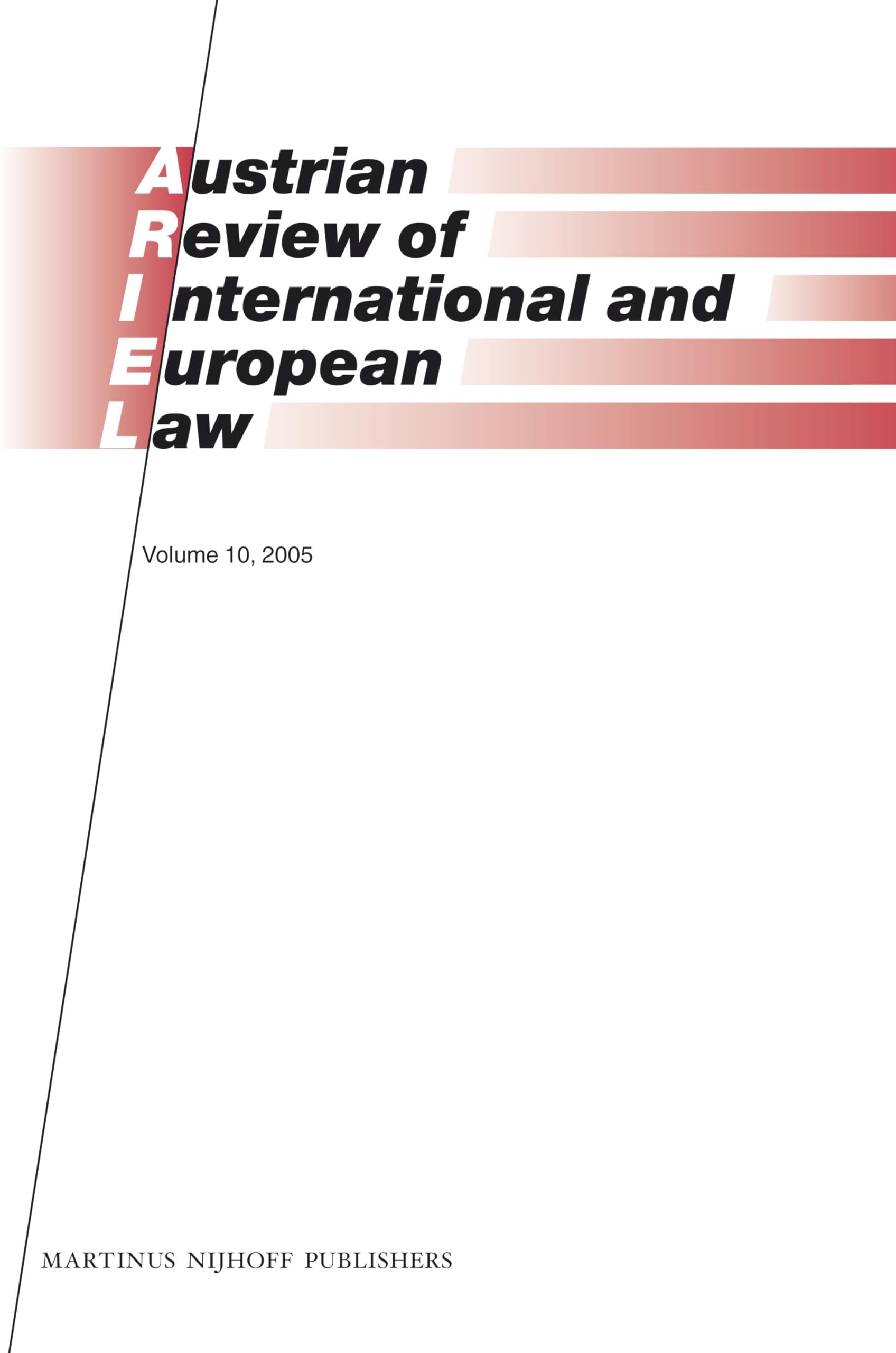 Austrian Review of International and European Law, Volume 10 (2005) Law