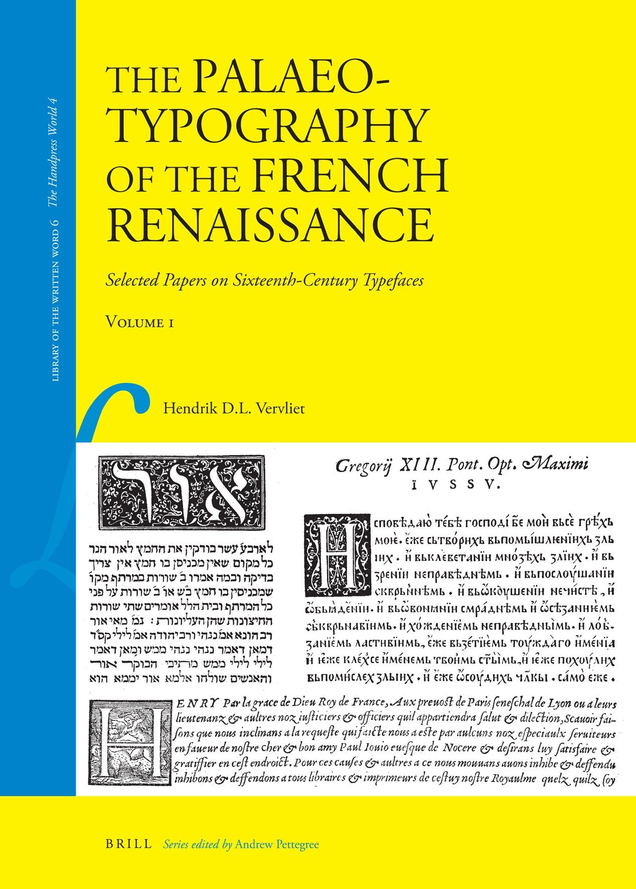 The Palaeotypography of the French Renaissance: Selected Papers on Sixteenth-century Typefaces book
