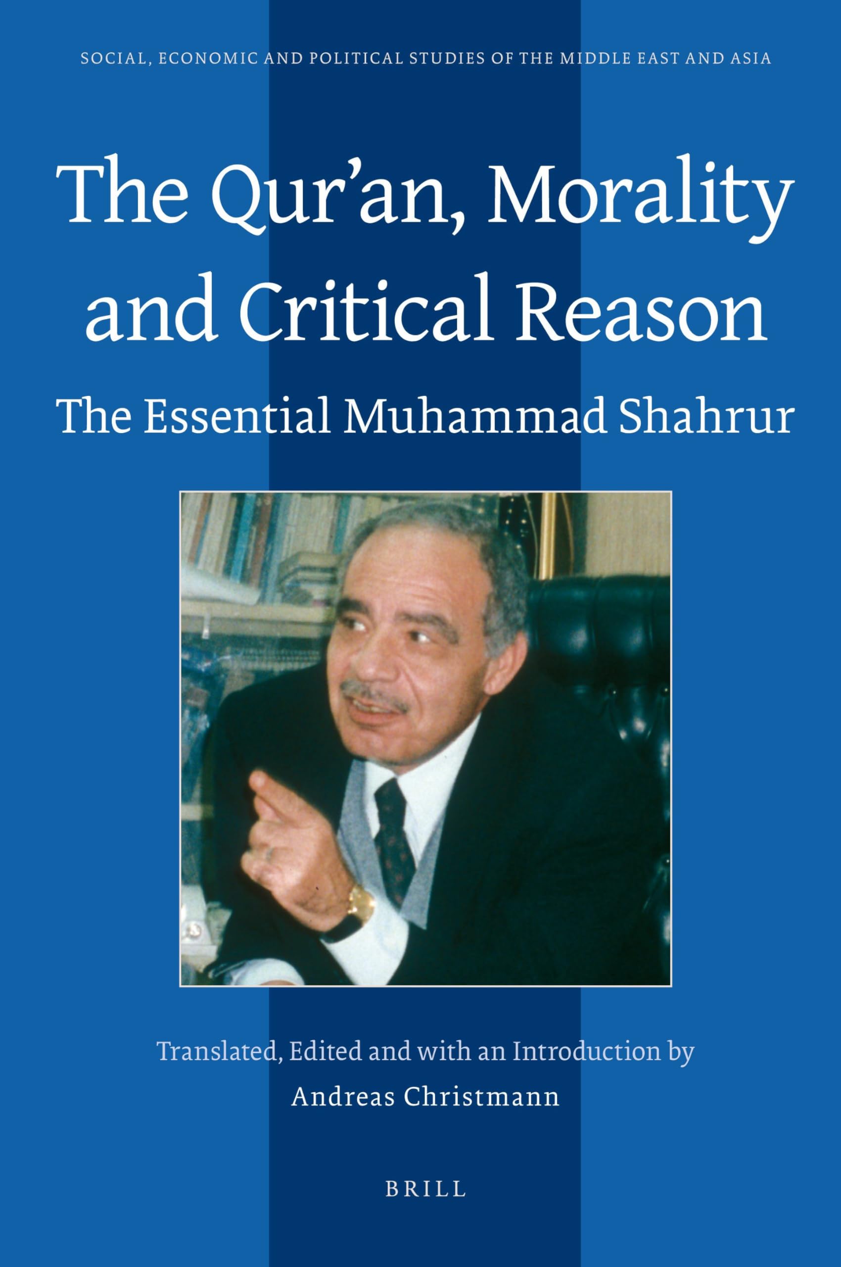 The Qurʾan, Morality and Critical Reason Books