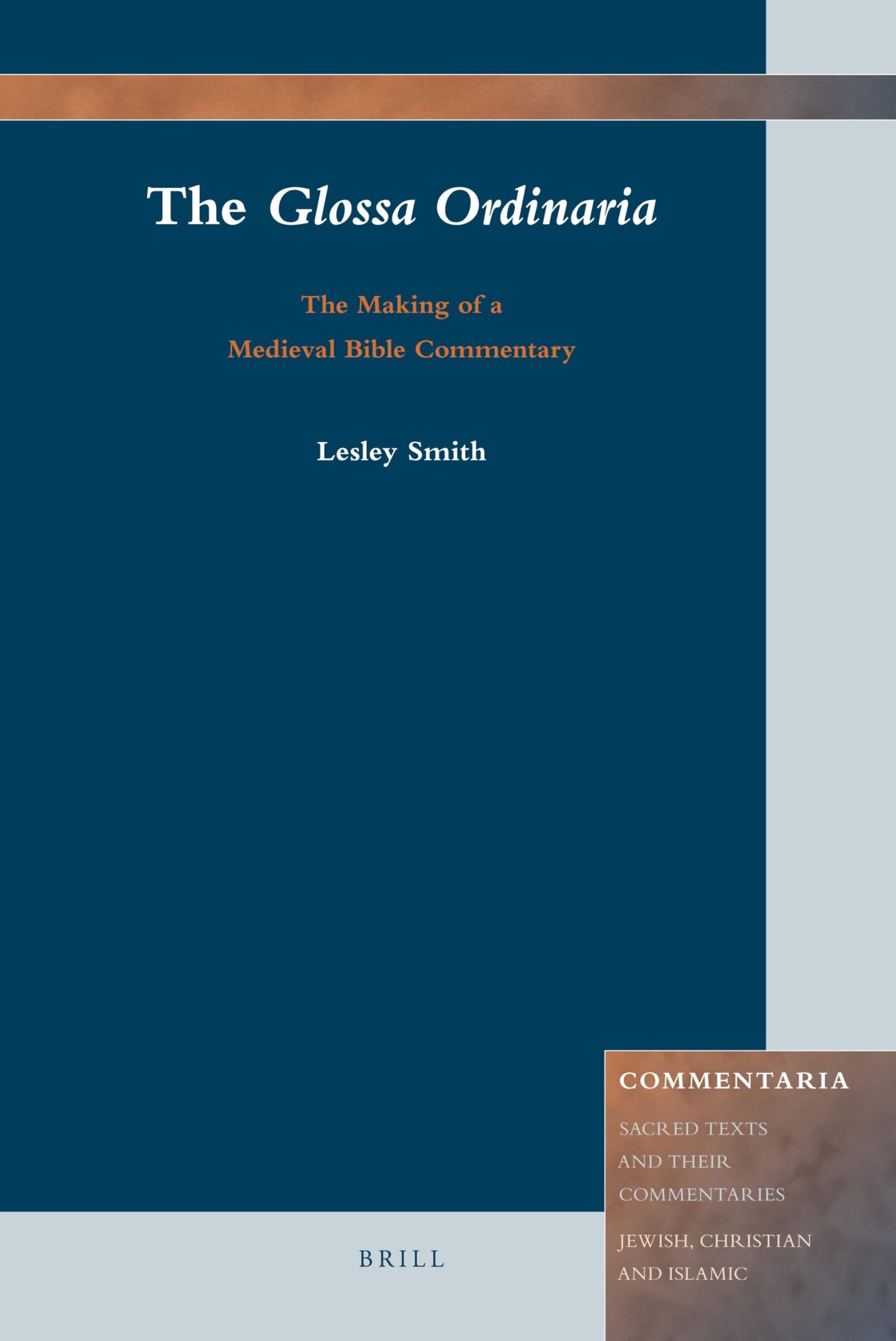 The Glossa Ordinaria: The Making of a Medieval Bible Commentary (Commentaria) Film, Art & Culture