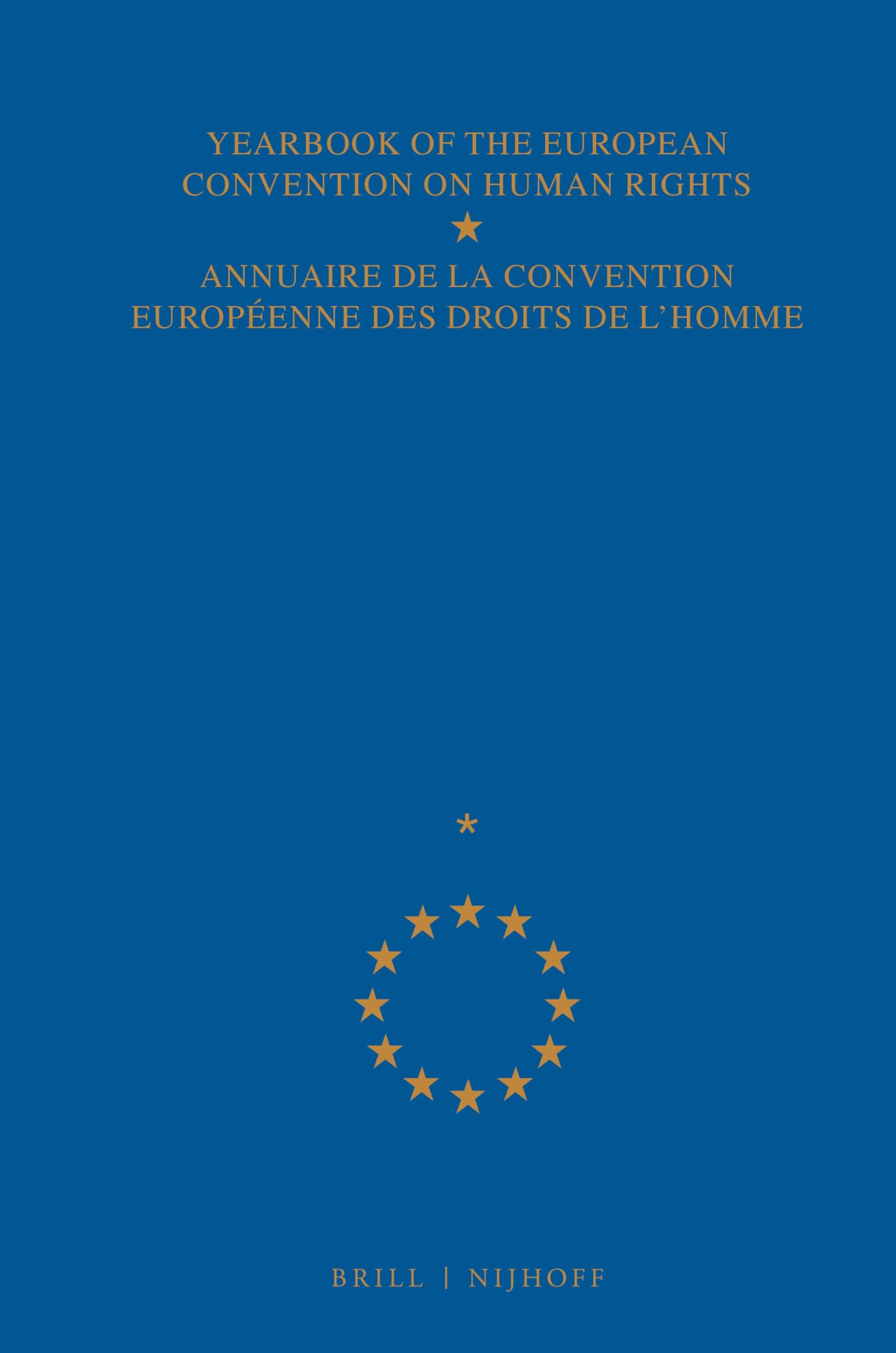 Yearbook of the European Convention on Human Rights/Annuaire de la Convention Europeenne Des Droits de l'Homme, Volume 51 (2008) book