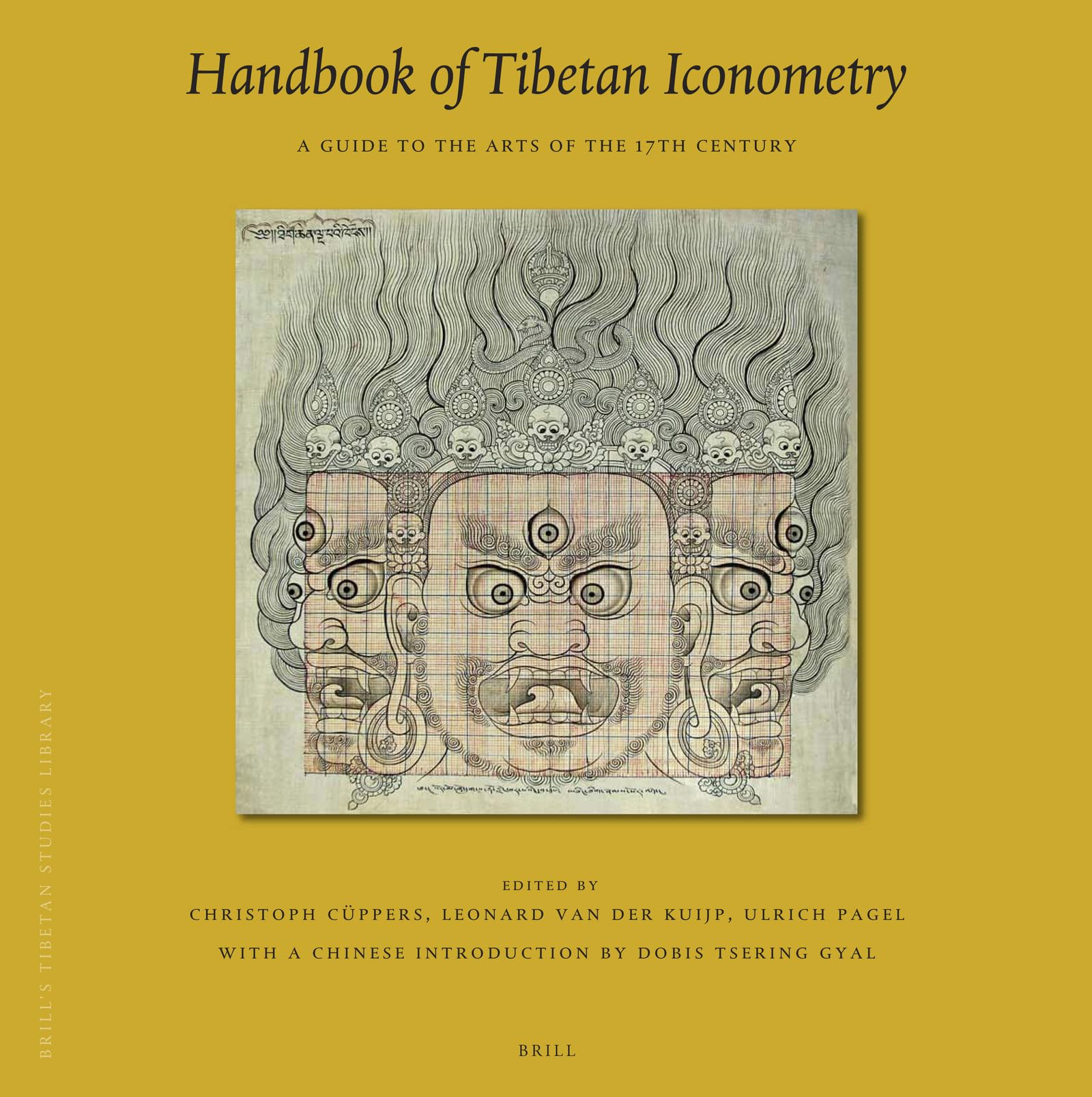 Handbook of Tibetan Iconometry: A Guide to the Arts of the 17th Century (Brill's Tibetan Studies Library) Contemporary literature Books