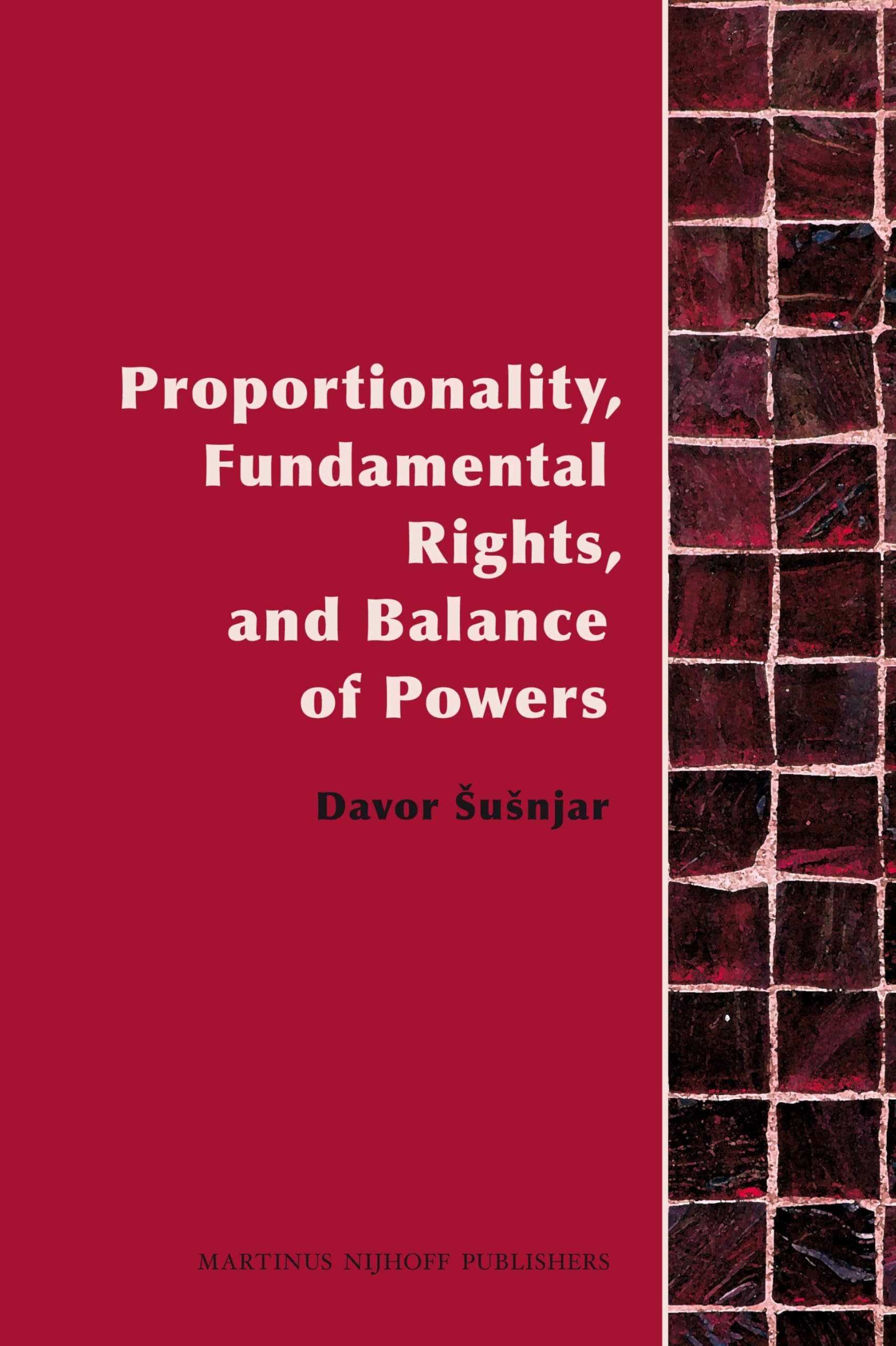 Proportionality, Fundamental Rights and Balance of Powers book