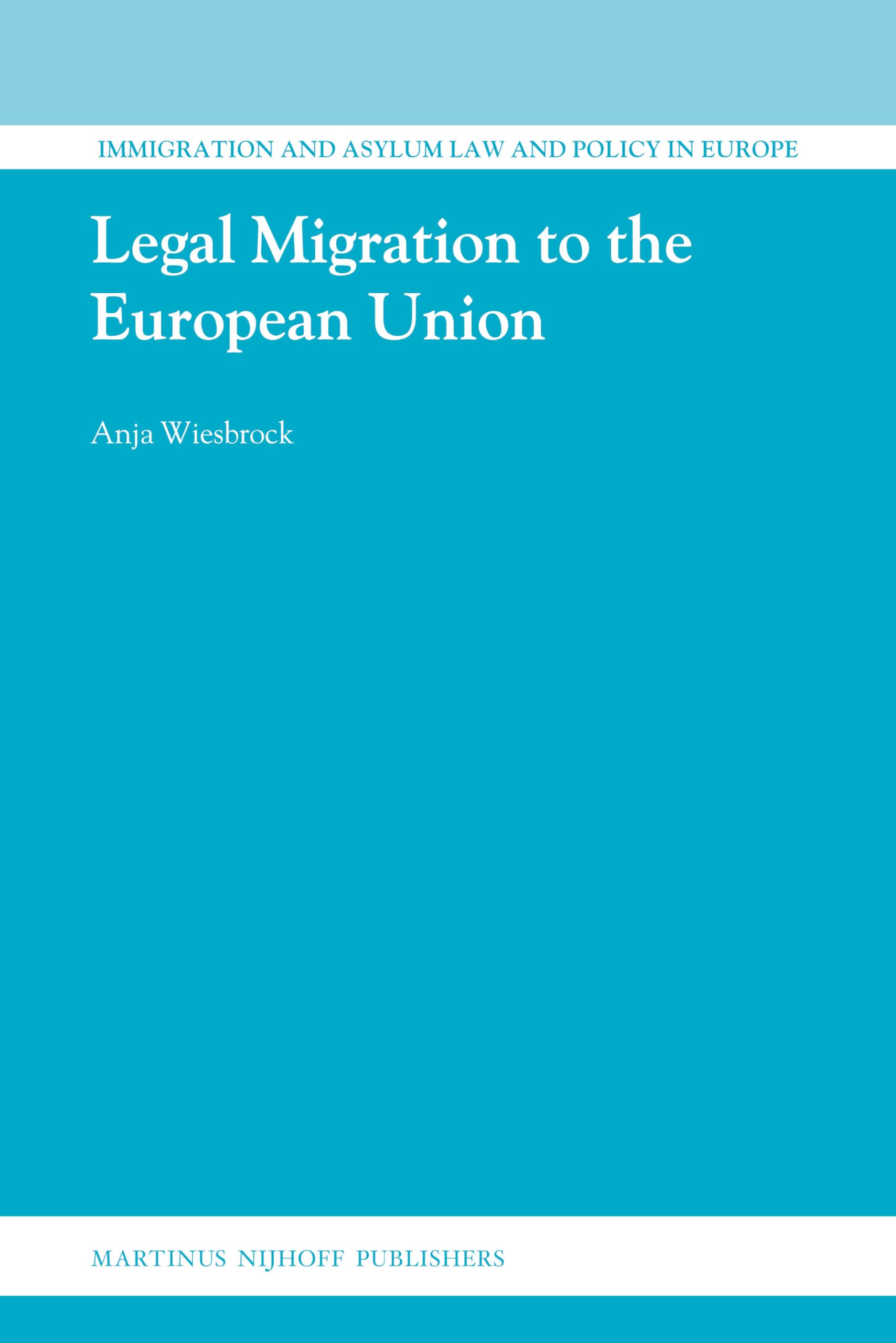 Legal Migration to the European Union book