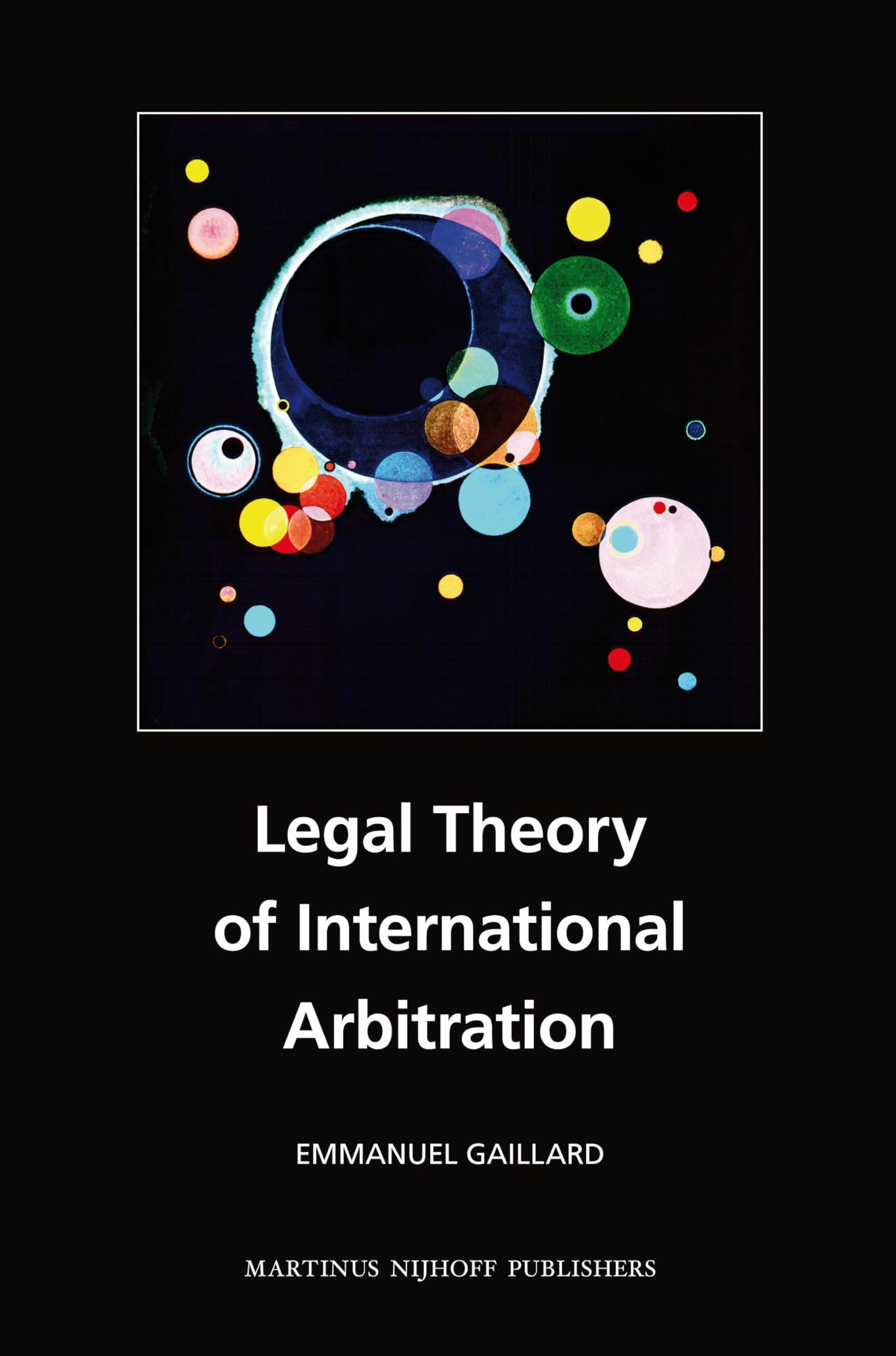 Legal Theory of International Arbitration Law
