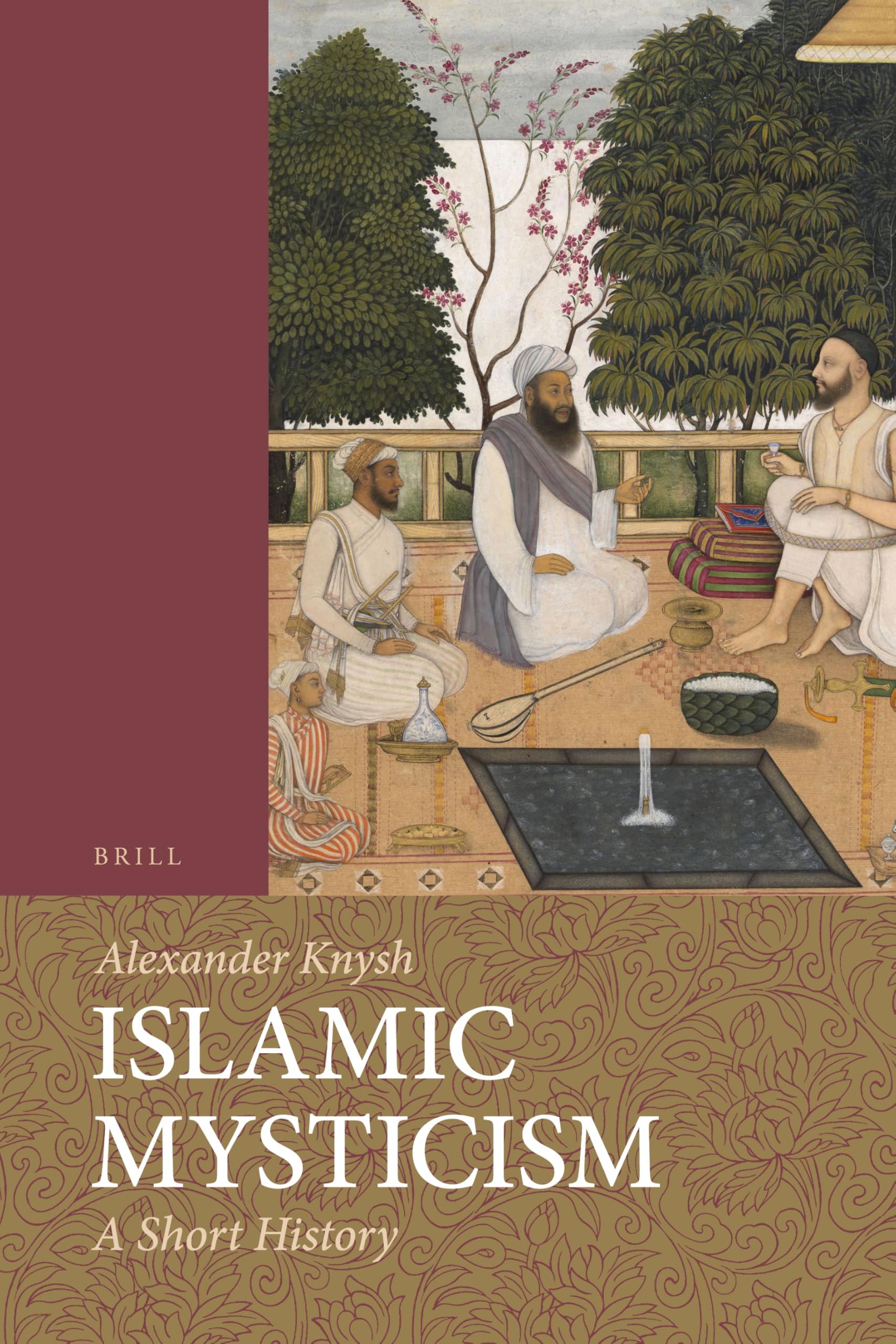 Islamic Mysticism: A Short History (Themes in Islamic Studies, Band 1) Books