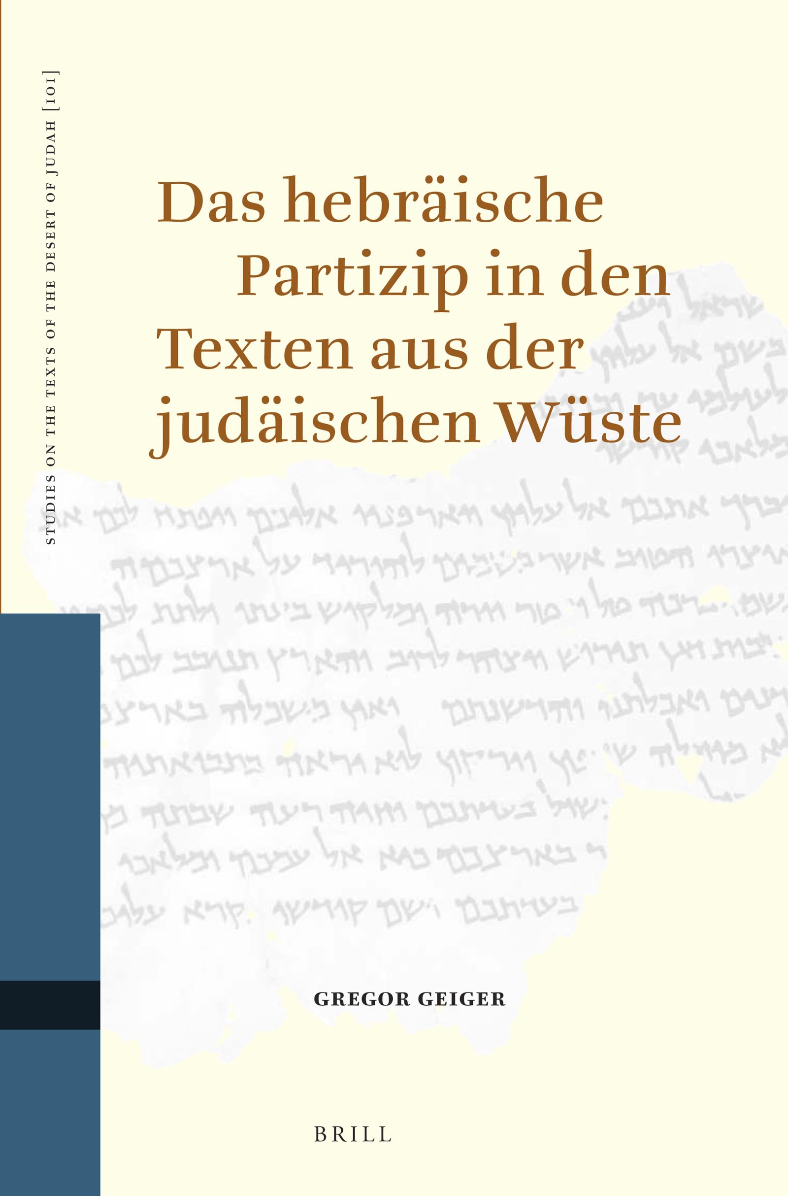 Das hebräische Partizip in den Texten aus der judäischen Wüste Foreign Languages ​​& Dictionaries