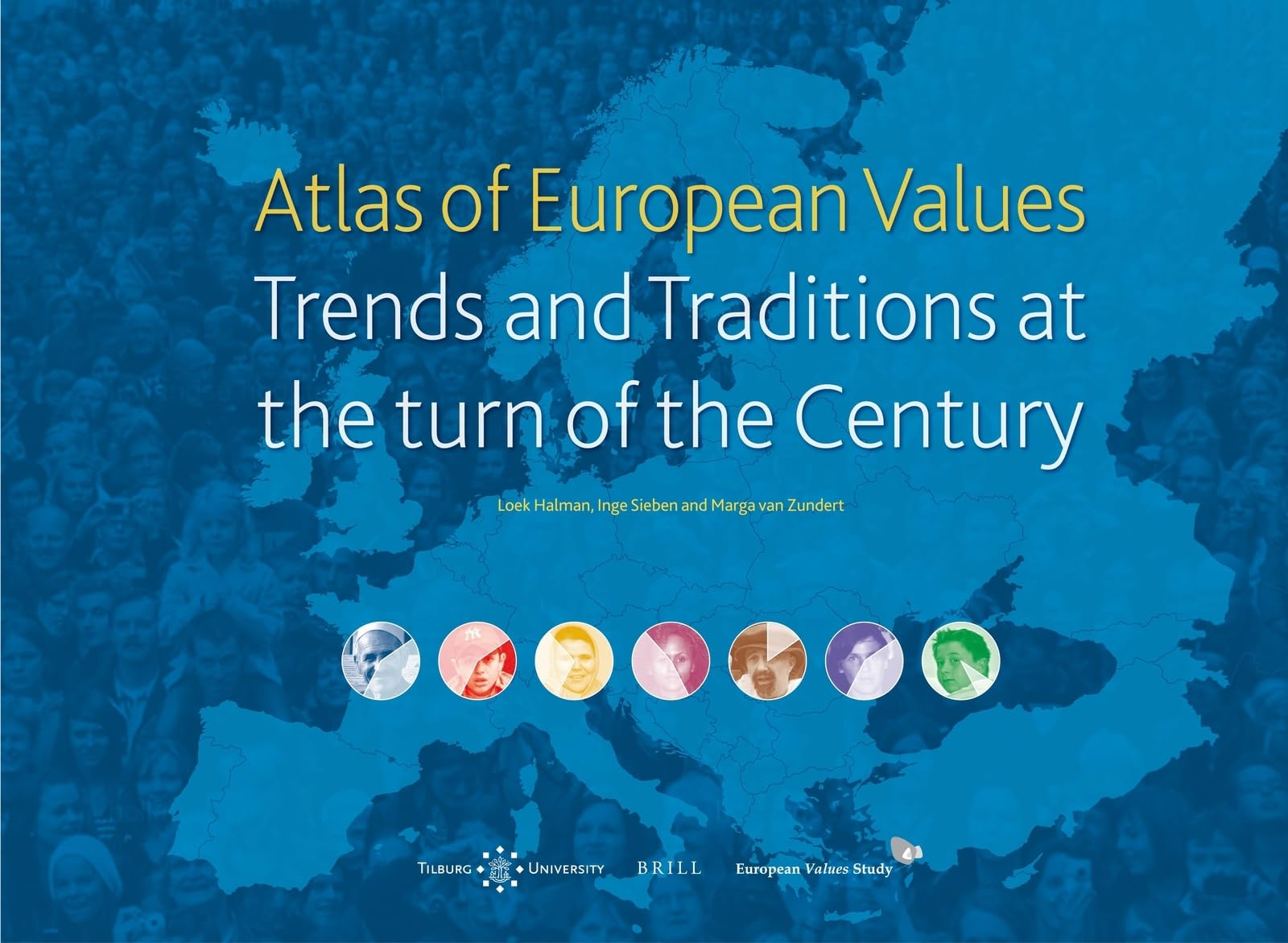 Atlas of European Values: Trends and Traditions at the Turn of the Century book