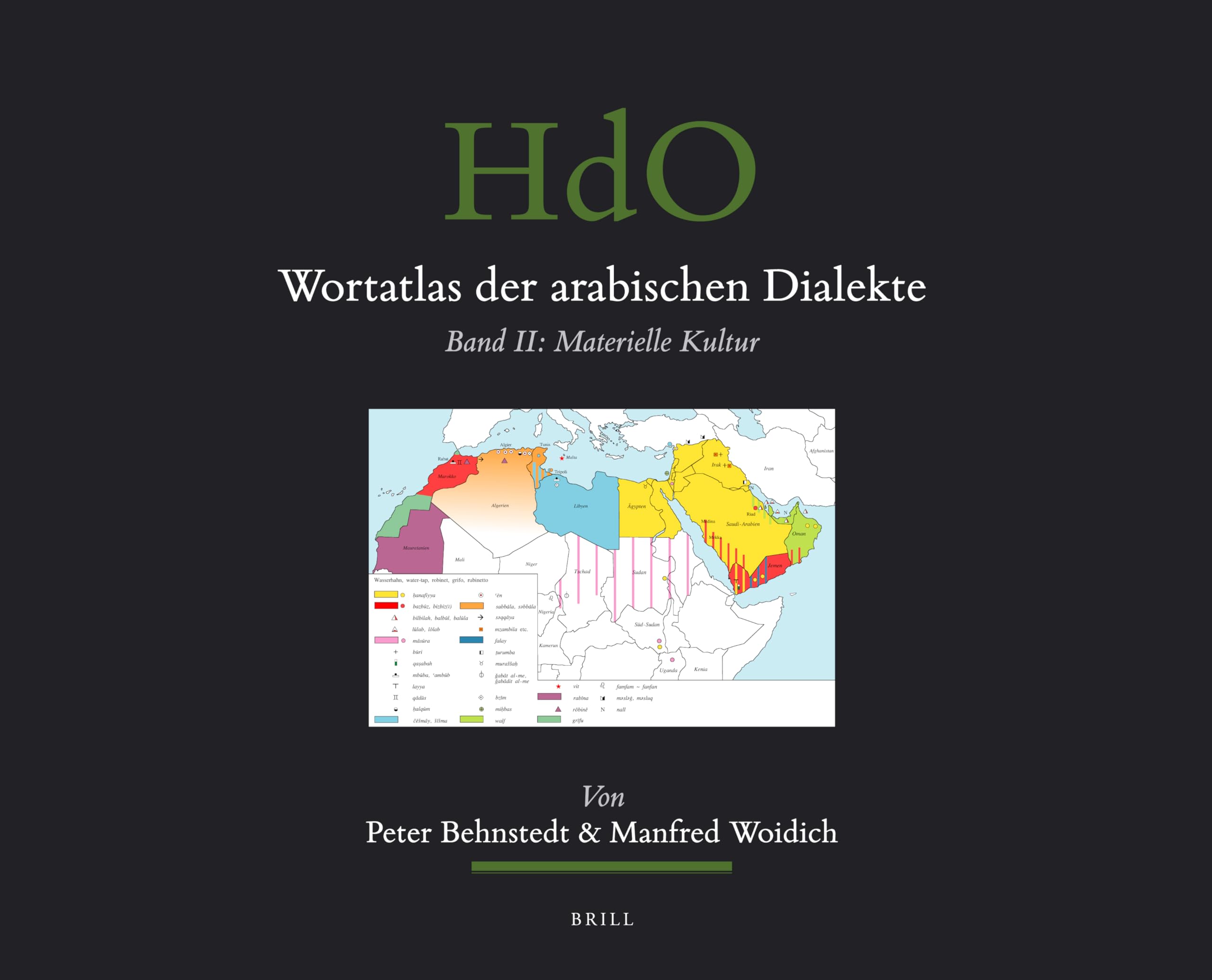 Wortatlas Der Arabischen Dialekte: Band II: Materielle Kultur (Handbuch der Orientalistik / Handbook of Oriental Studies, Band 100) Social Sciences
