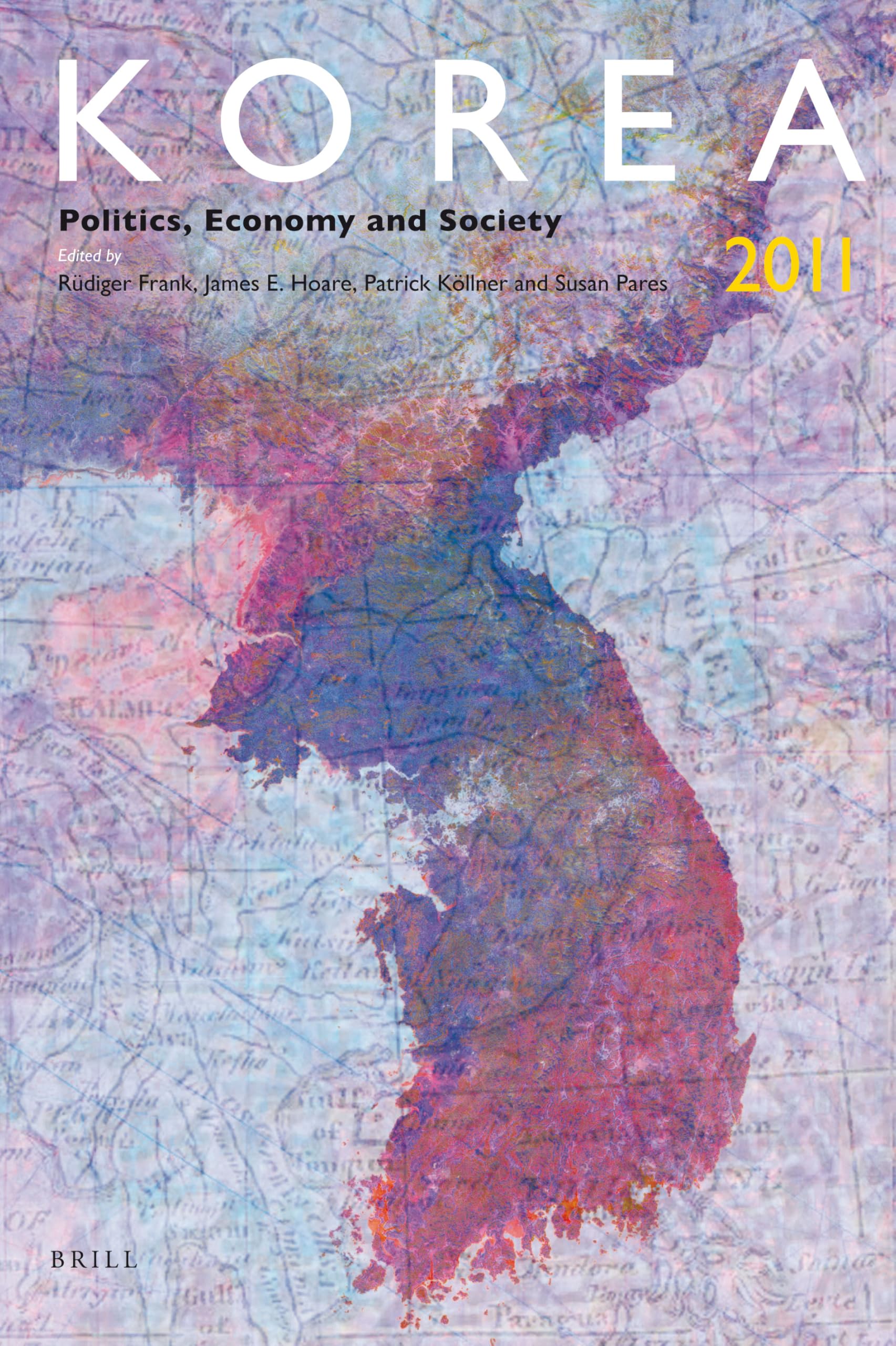 Korea 2011: Politics, Economy and Society (Korea Yearbook, 5) Books