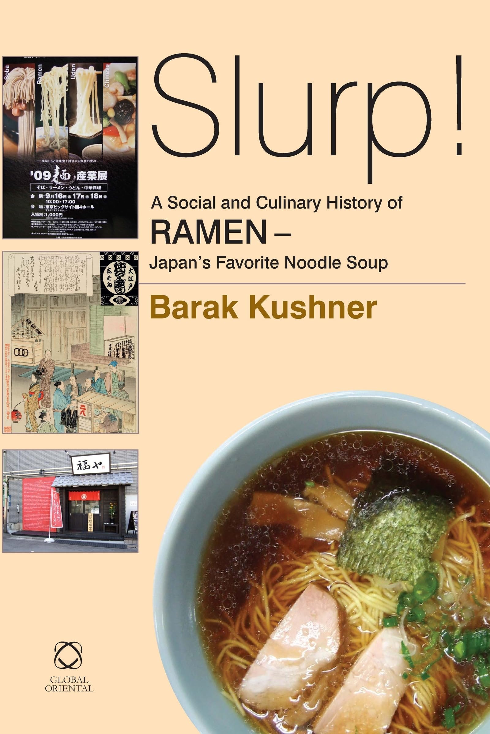 Slurp! a Social and Culinary History of Ramen - Japan's Favorite Noodle Soup Books