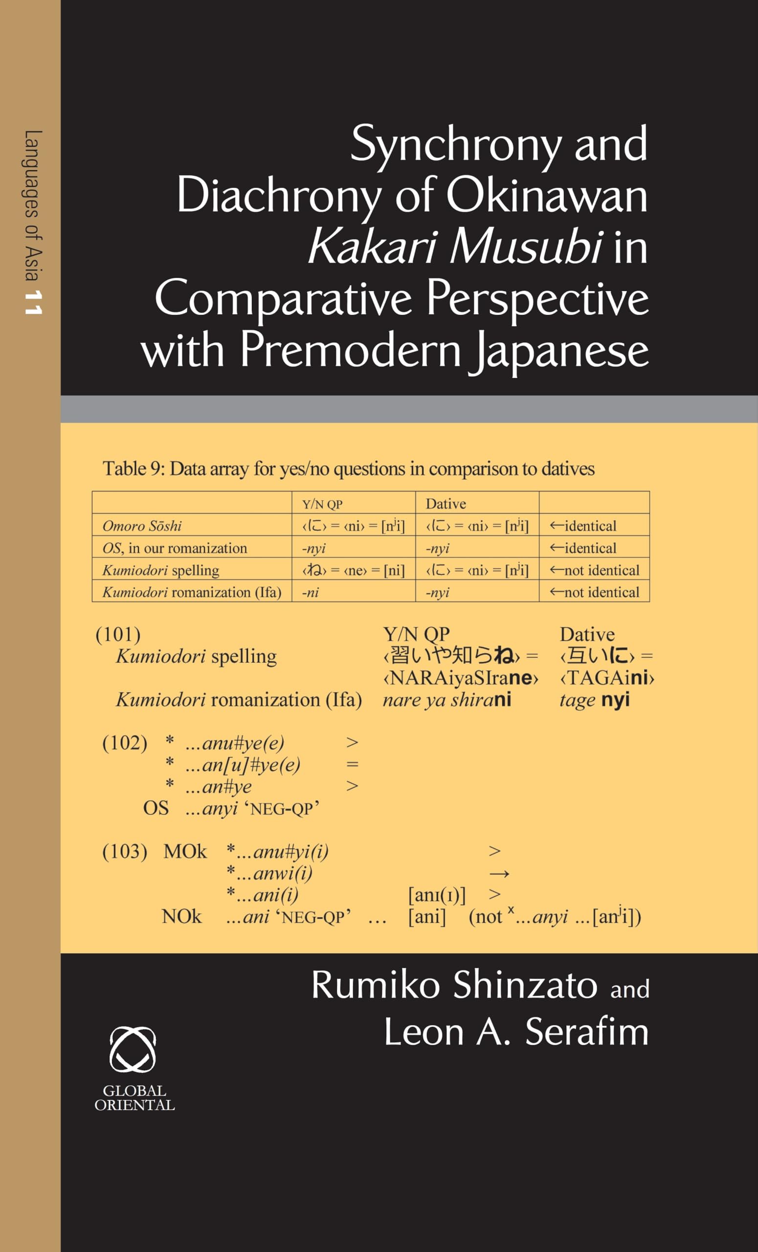 Synchrony and Diachrony of Okinawan "Kakari Musubi" in Comparative Perspective with Premodern Japanese (Languages of Asia, Band 11) Social Sciences