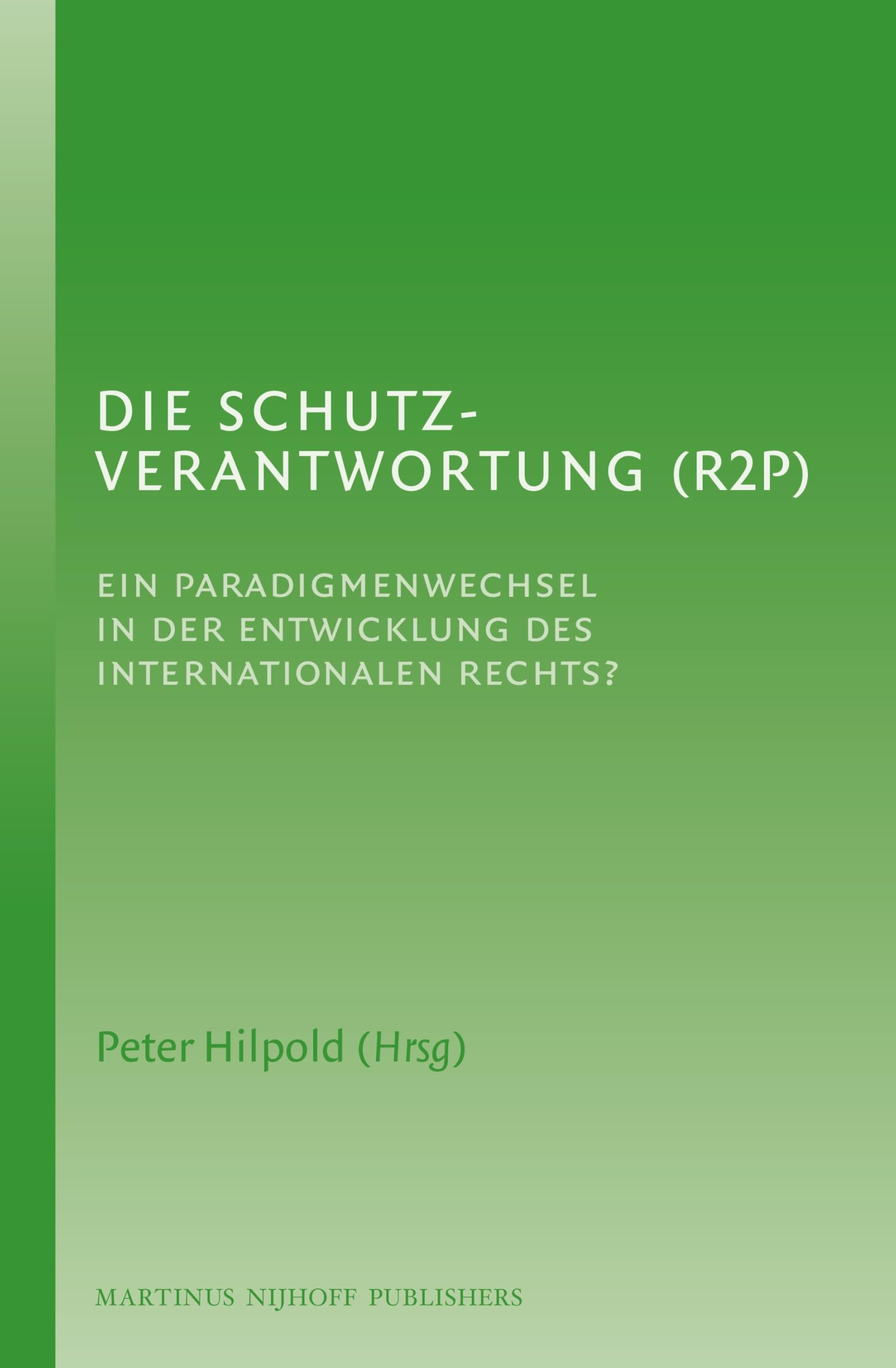 Die Schutzverantwortung (R2p) Law