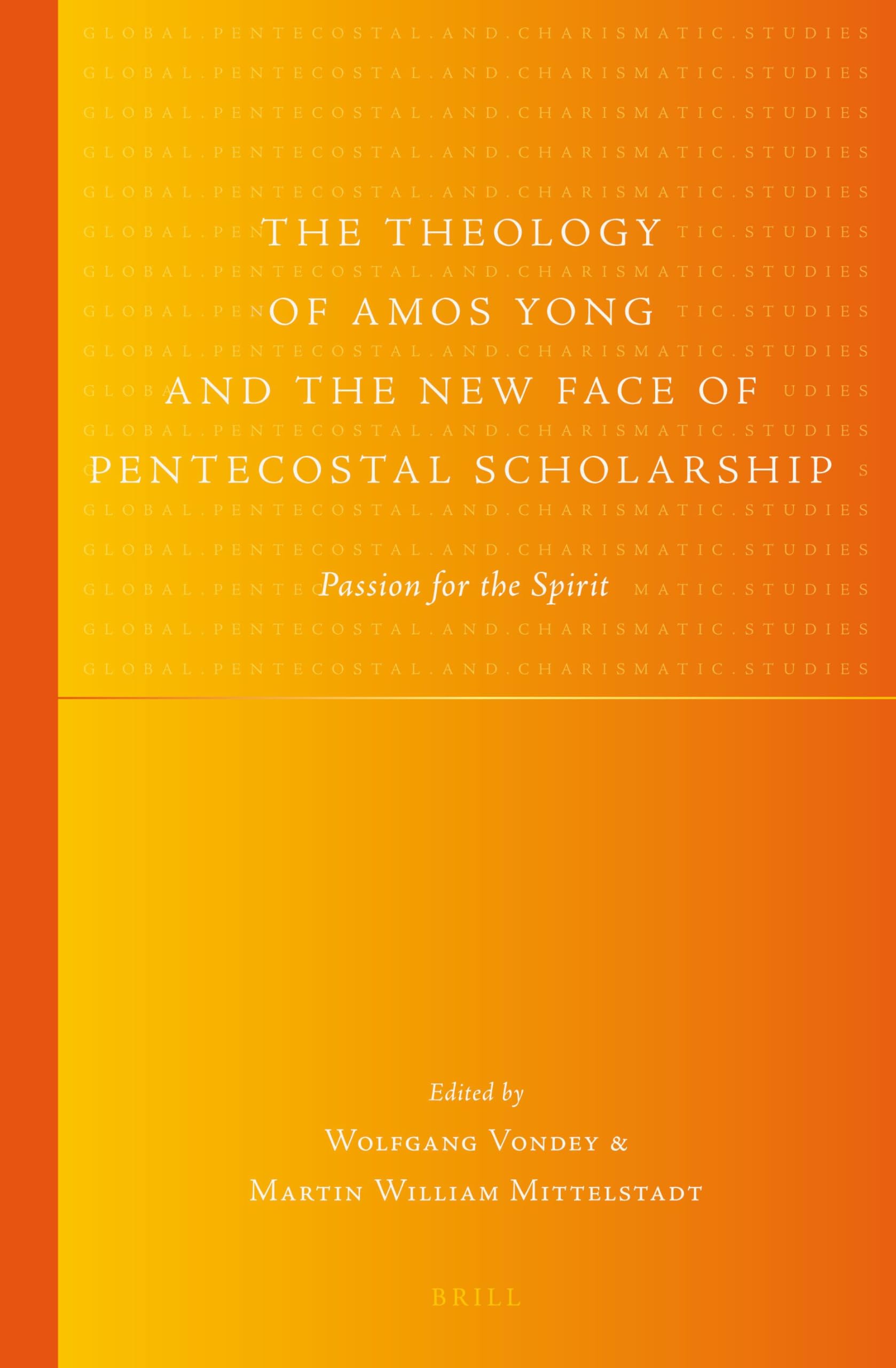 The Theology of Amos Yong and the New Face of Pentecostal Scholarship Film, Art & Culture