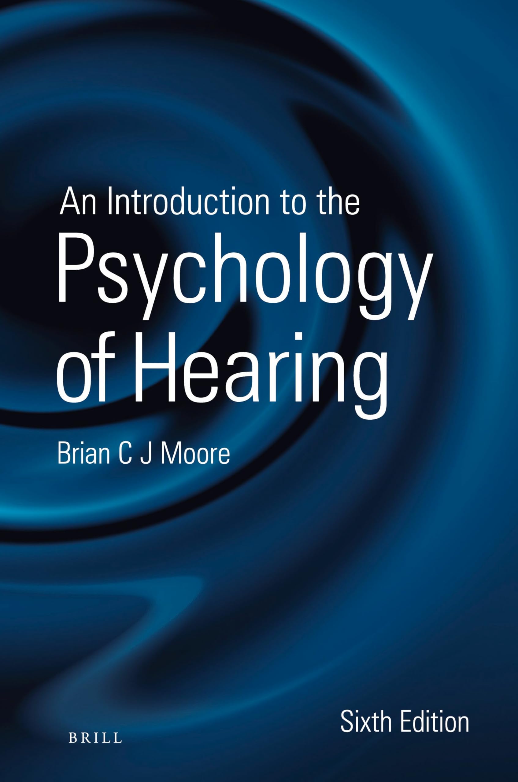 An Introduction to the Psychology of Hearing: Sixth Edition Social Sciences