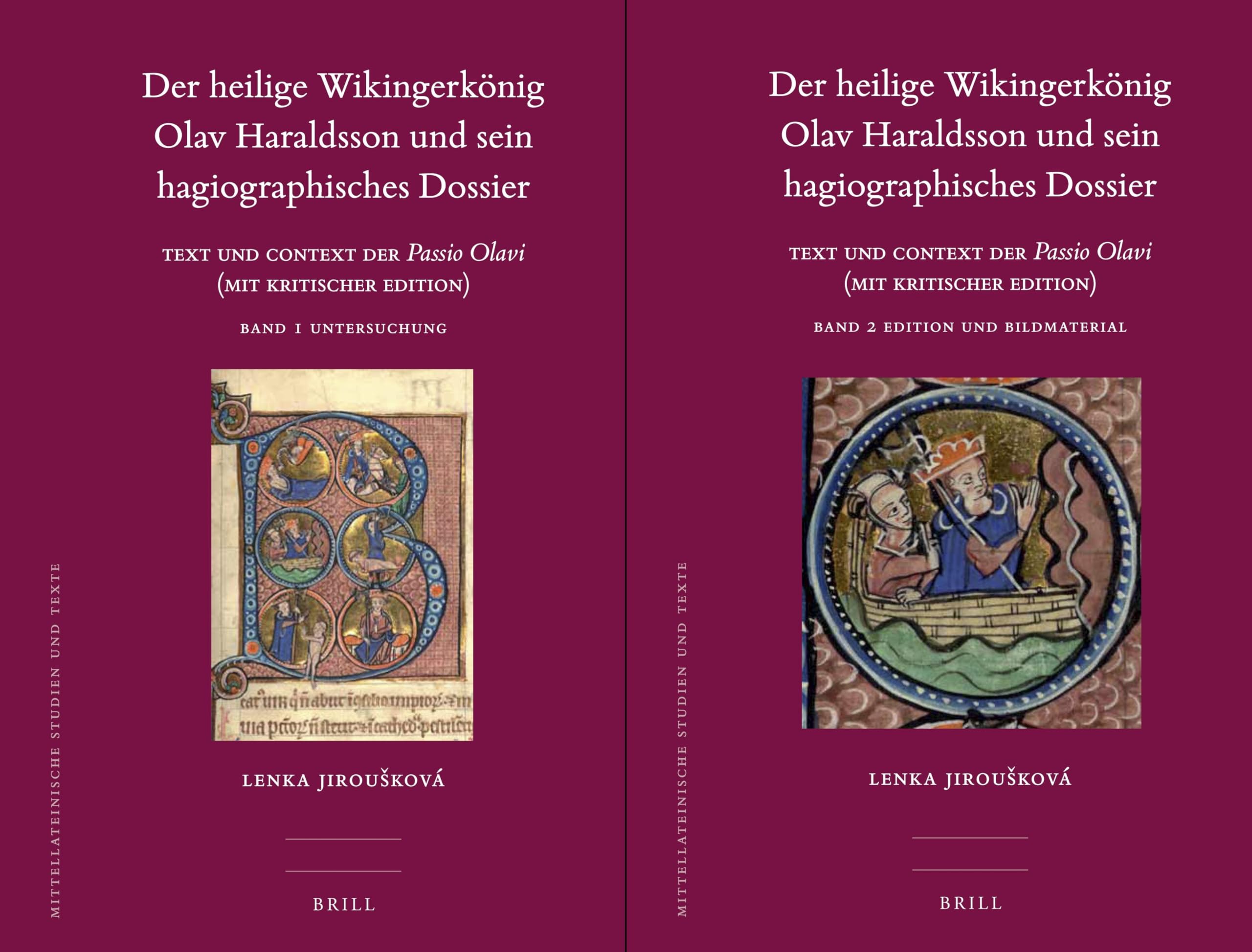 Der Heilige Wikingerkönig Olav Haraldsson Und Sein Hagiographisches Dossier (2 Vols.): Text Und Kontext Der Passio Olavi (Mit Kritischer Edition) (Mittellateinische Studien Und Texte) Social Sciences