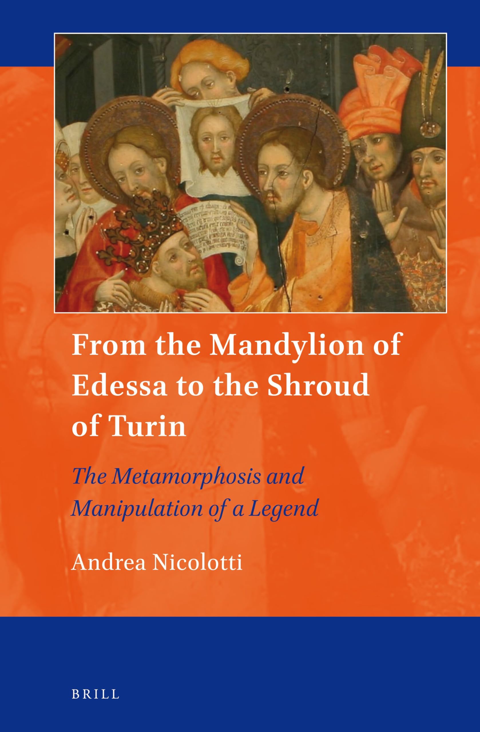 From the Mandylion of Edessa to the Shroud of Turin Philosophy