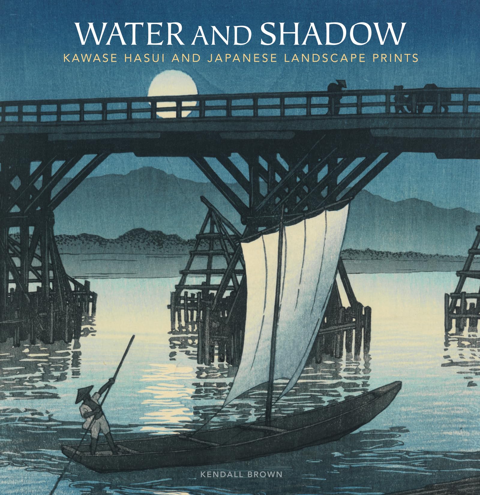 Water and Shadow: Kawase Hasui and Japanese Landscape Prints Social Sciences