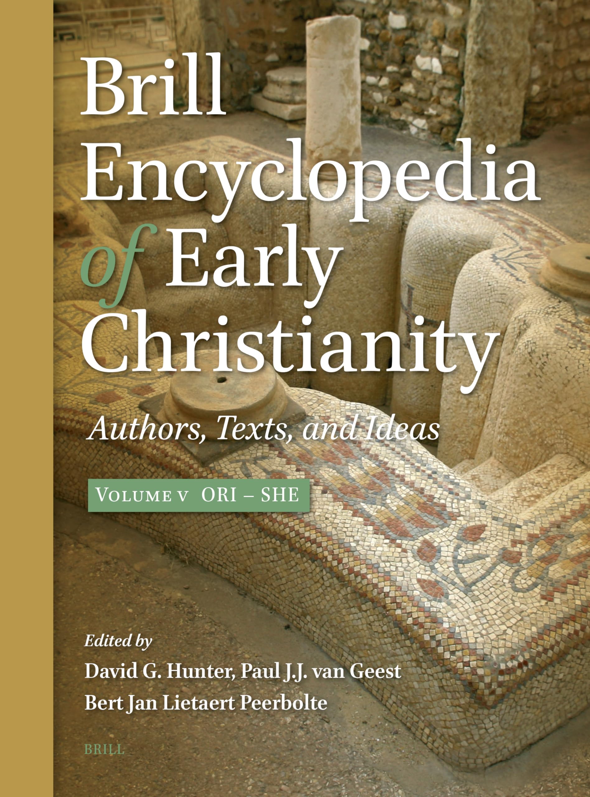 Brill Encyclopedia of Early Christianity: Ori - She; Authors, Texts and Ideas (5) Religion & Esotericism