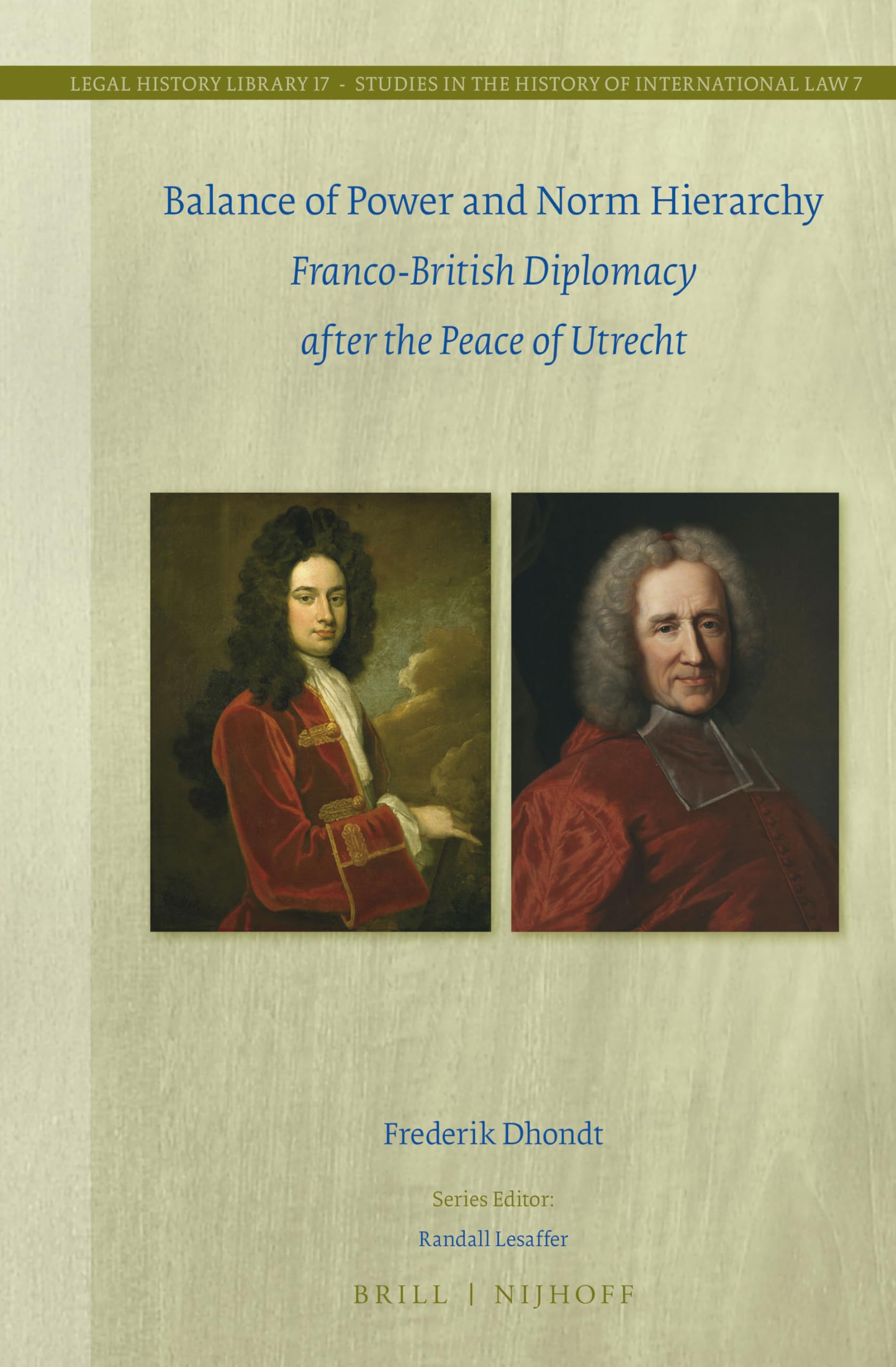 Balance of Power and Norm Hierarchy: Franco-British Diplomacy After the Peace of Utrecht Law