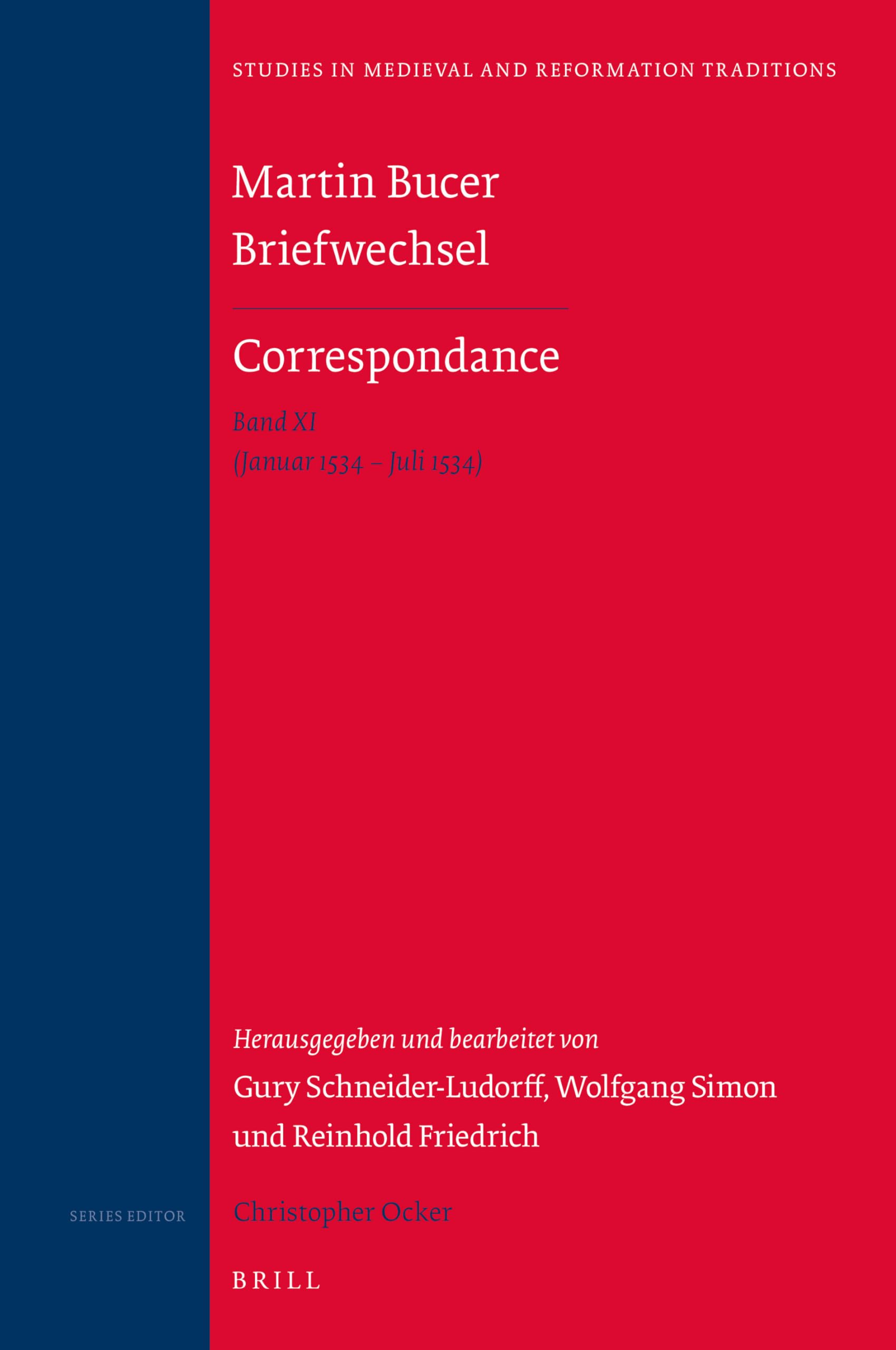 Martin Bucer Briefwechsel / Correspondance: Januar 1534 - Juli 1534 (Studies in Medieval and Reformation Traditions / Martin Bucer: Briefwechsel/Correspondance, 241) Essays & Short Stories