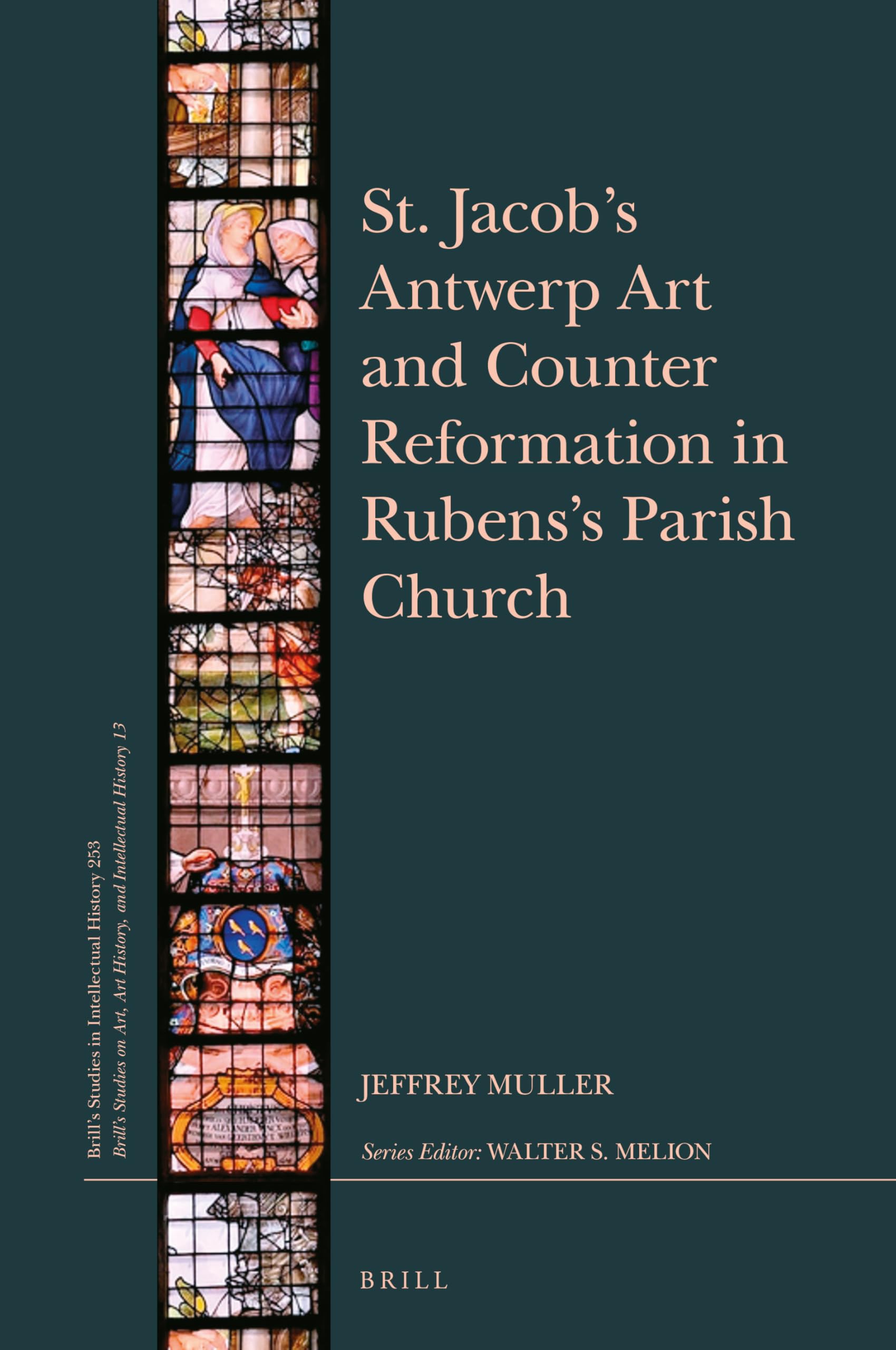 St. Jacob’s Antwerp Art and Counter Reformation in Rubens’s Parish Church book
