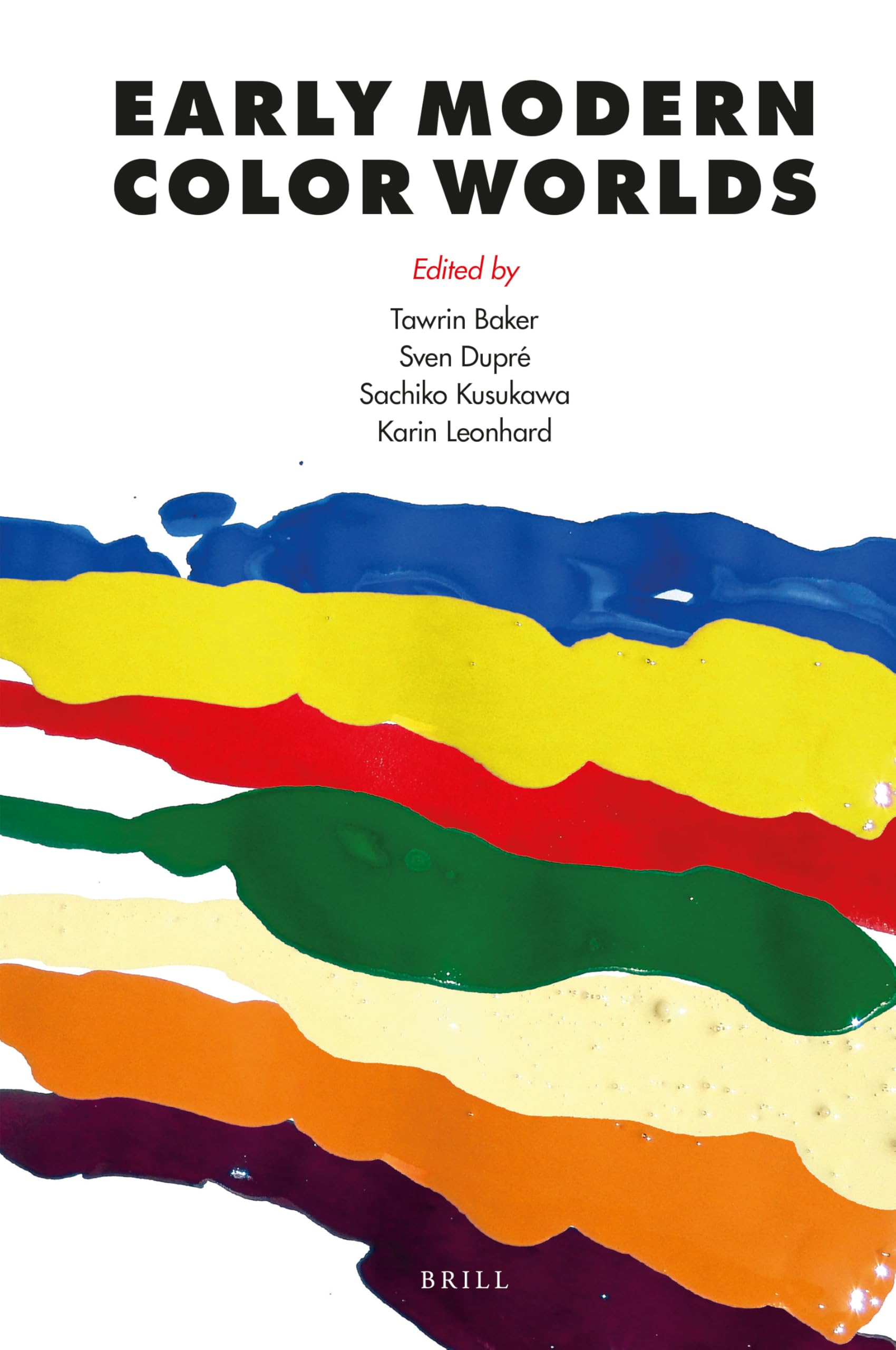 Early Modern Color Worlds Film, Art & Culture