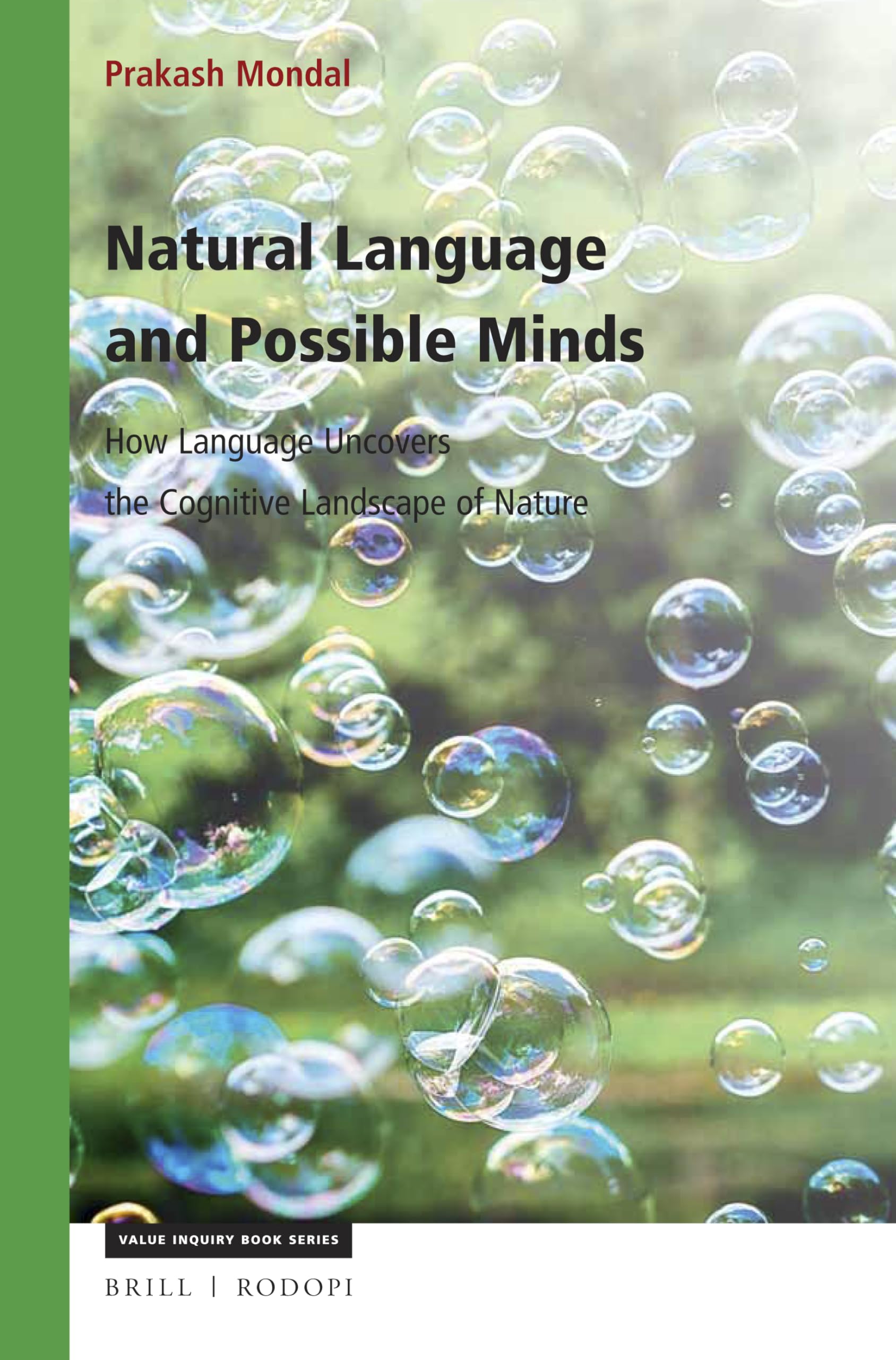 Natural Language and Possible Minds: How Language Uncovers the Cognitive Landscape of Nature (Value Inquiry Book Series: Cognitive Science, 303) Philosophy