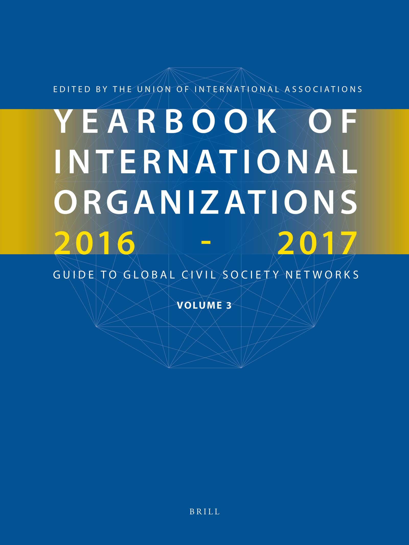 Yearbook of International Organizations 2016-2017, Volume 3: Global Action Networks - A Subject Directory and Index Law